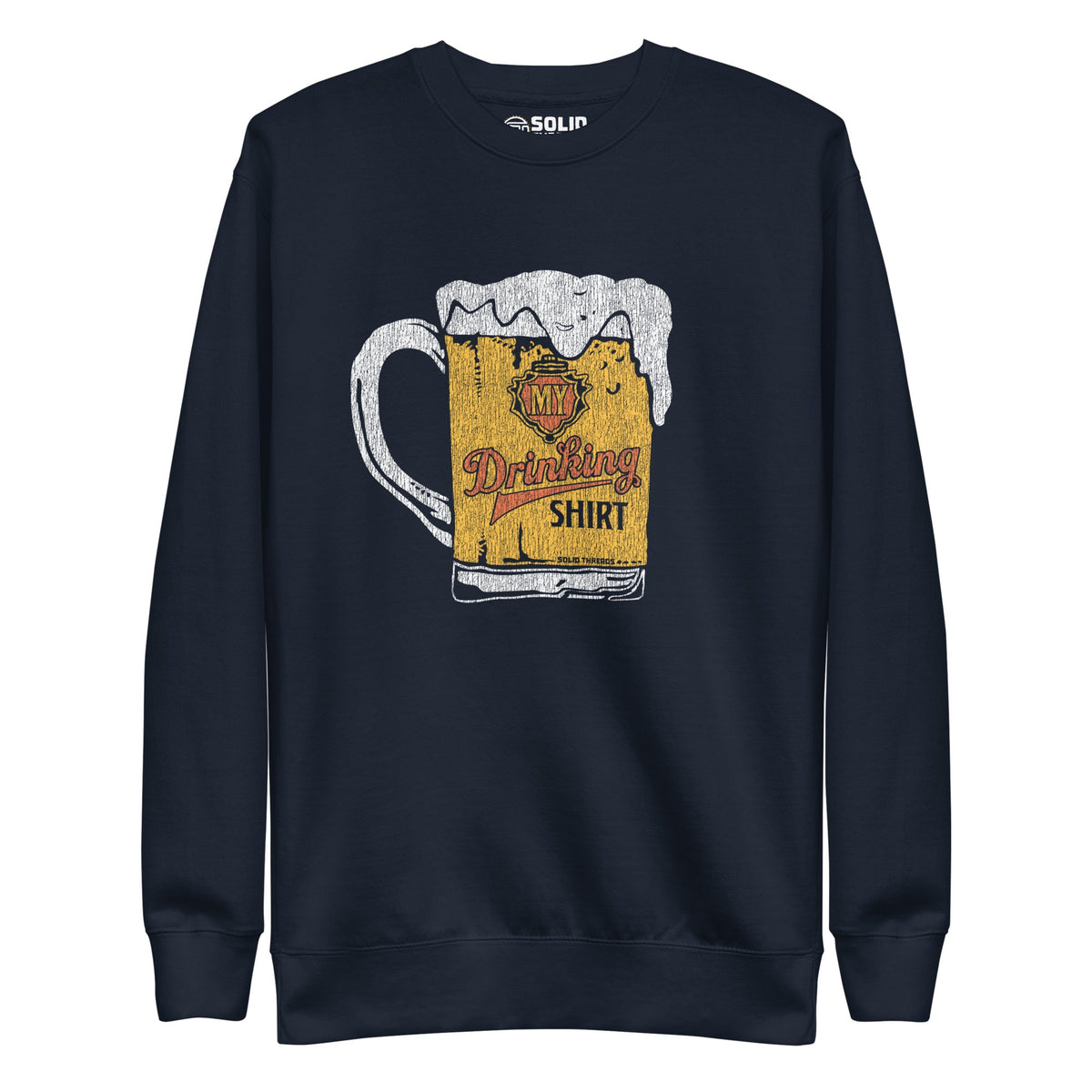 Men&#39;s My Drinking Shirt Retro Classic Sweatshirt | Funny Pints Fleece | Solid Threads