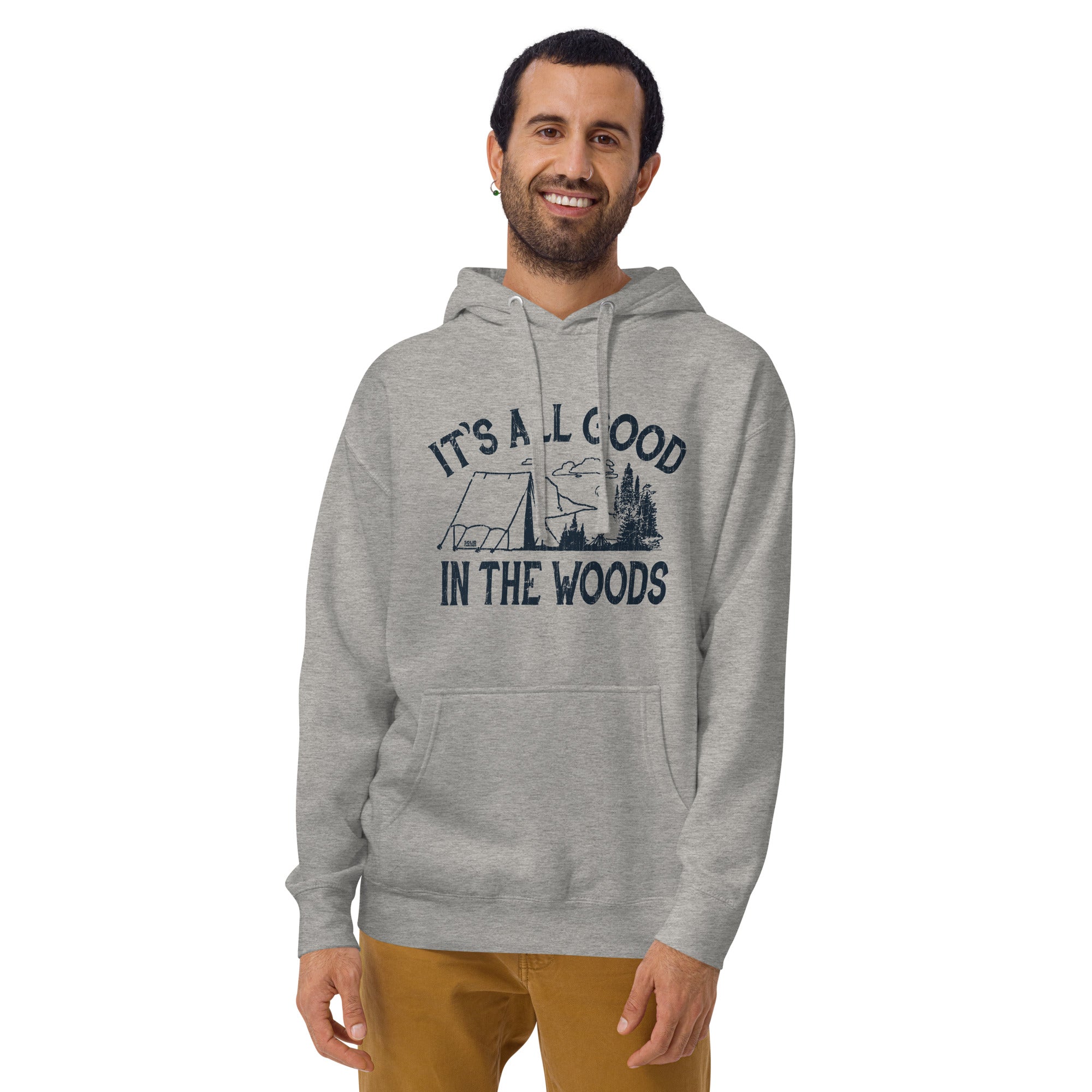 It's All Good In The Woods Vintage Classic Pullover Hoodie | Cool Camping Fleece On Model | Solid Threads