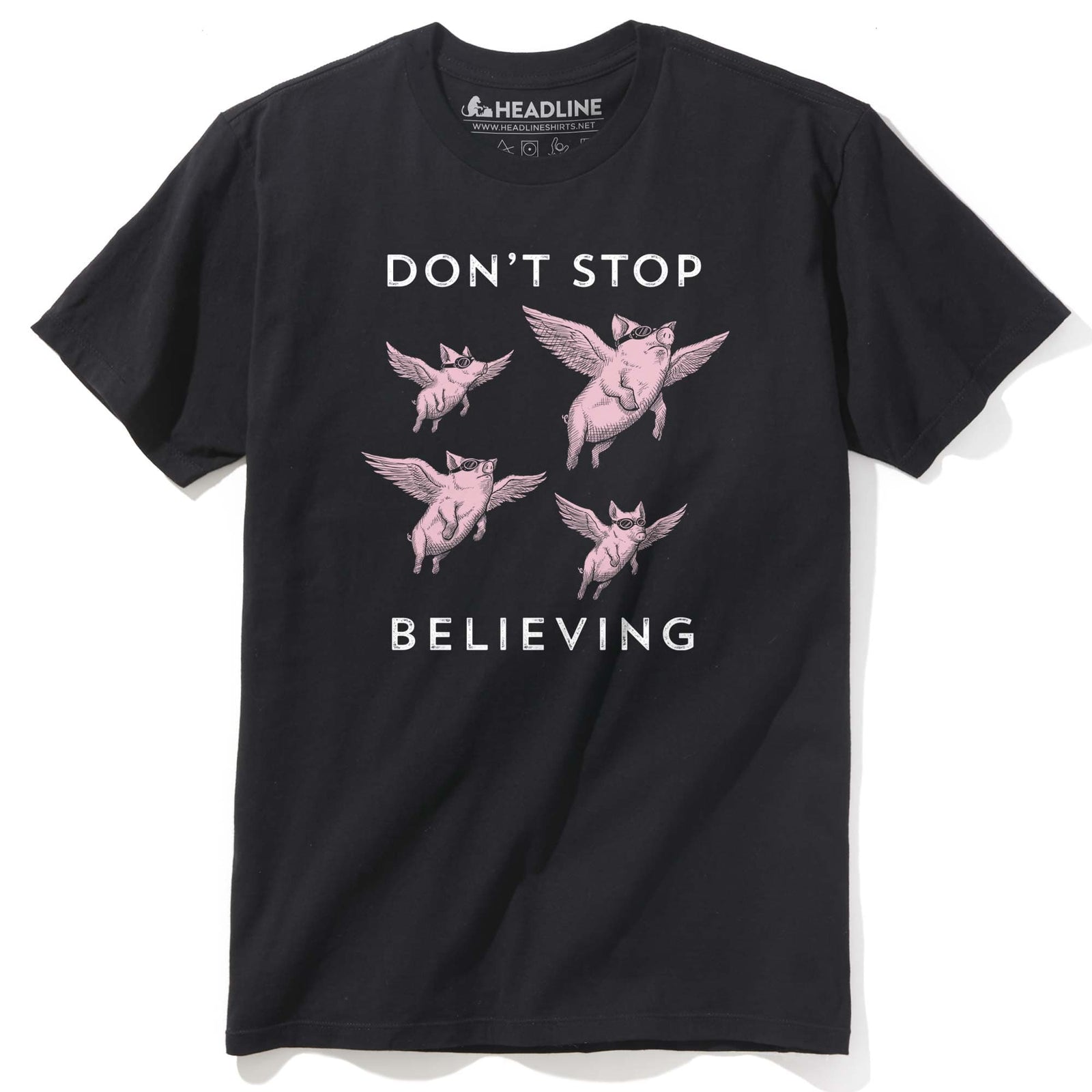Men's Don'T Stop Believing Cool Graphic T-Shirt | Funny Pigs Flying Tee | Solid Threads
