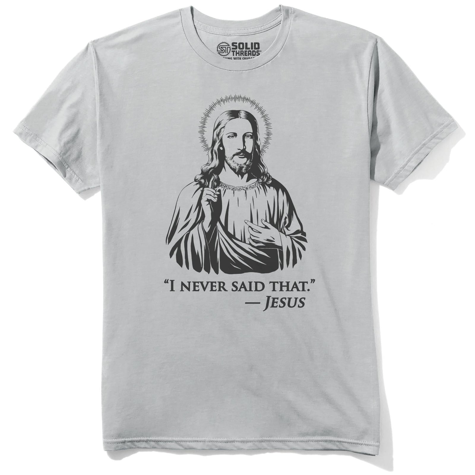 I Never Said That Cool Staple T-shirt in Silver - Front View