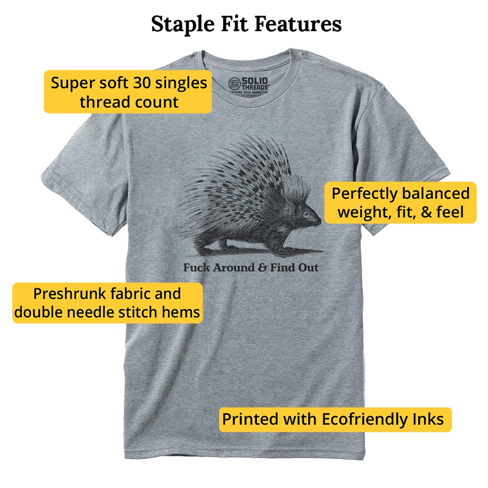 Fuck Around And Find Out Porcupine Funny Staple T-shirt in Ash Heather - Fit Attributes