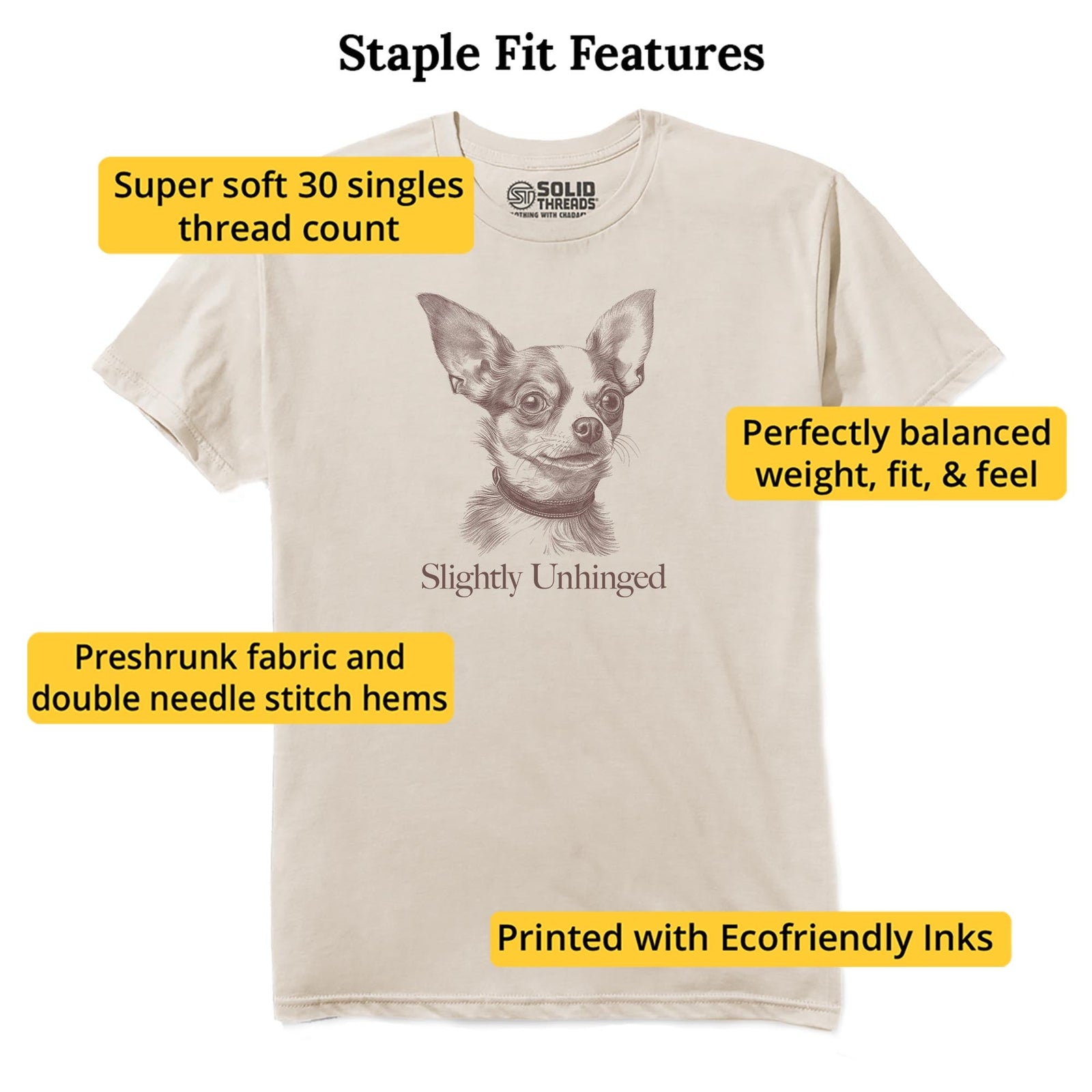 Slightly Unhinged Chihuahua Funny Staple T-shirt in Natural - Fit Attributes