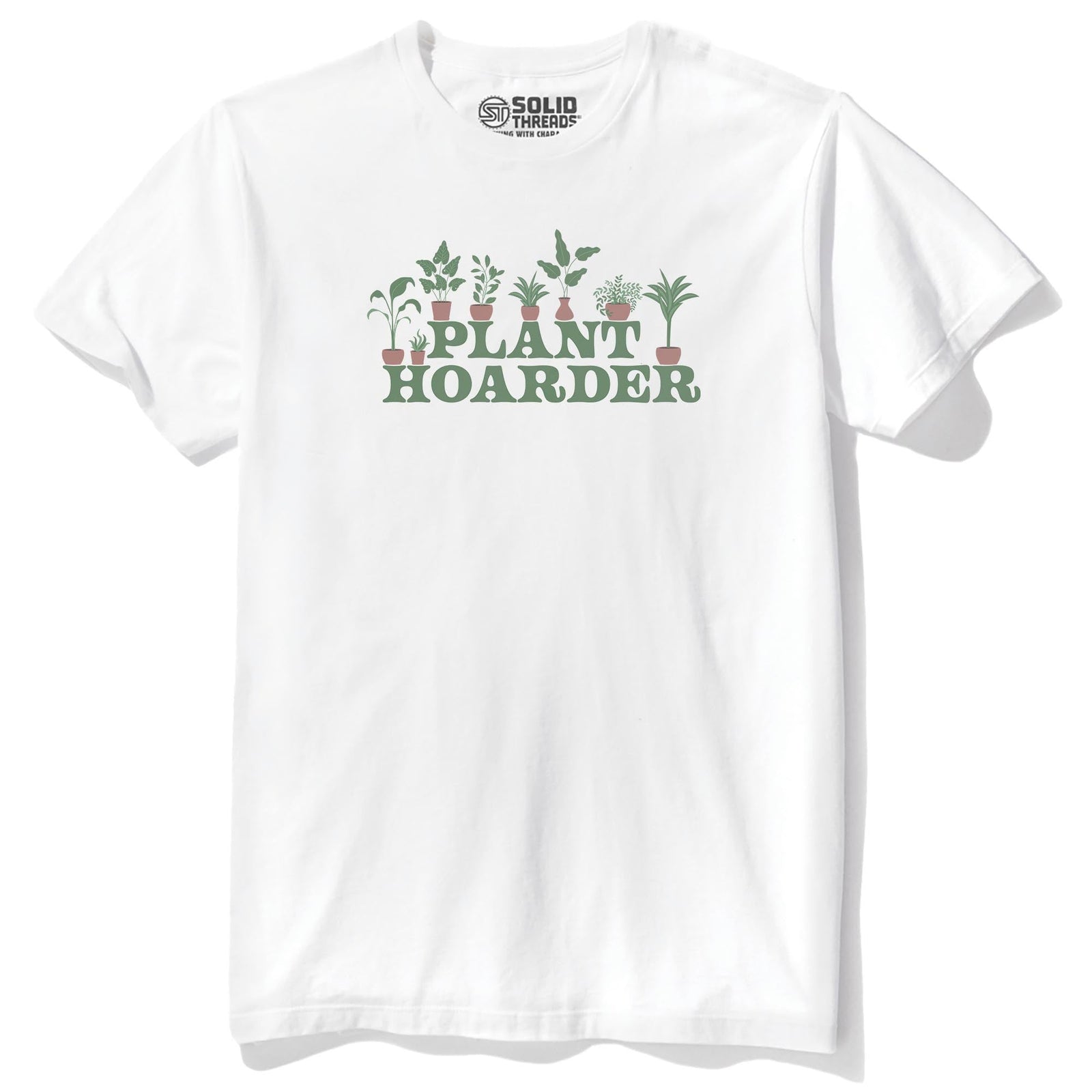 Plant Hoarder Funny Staple T-shirt in White - Front View