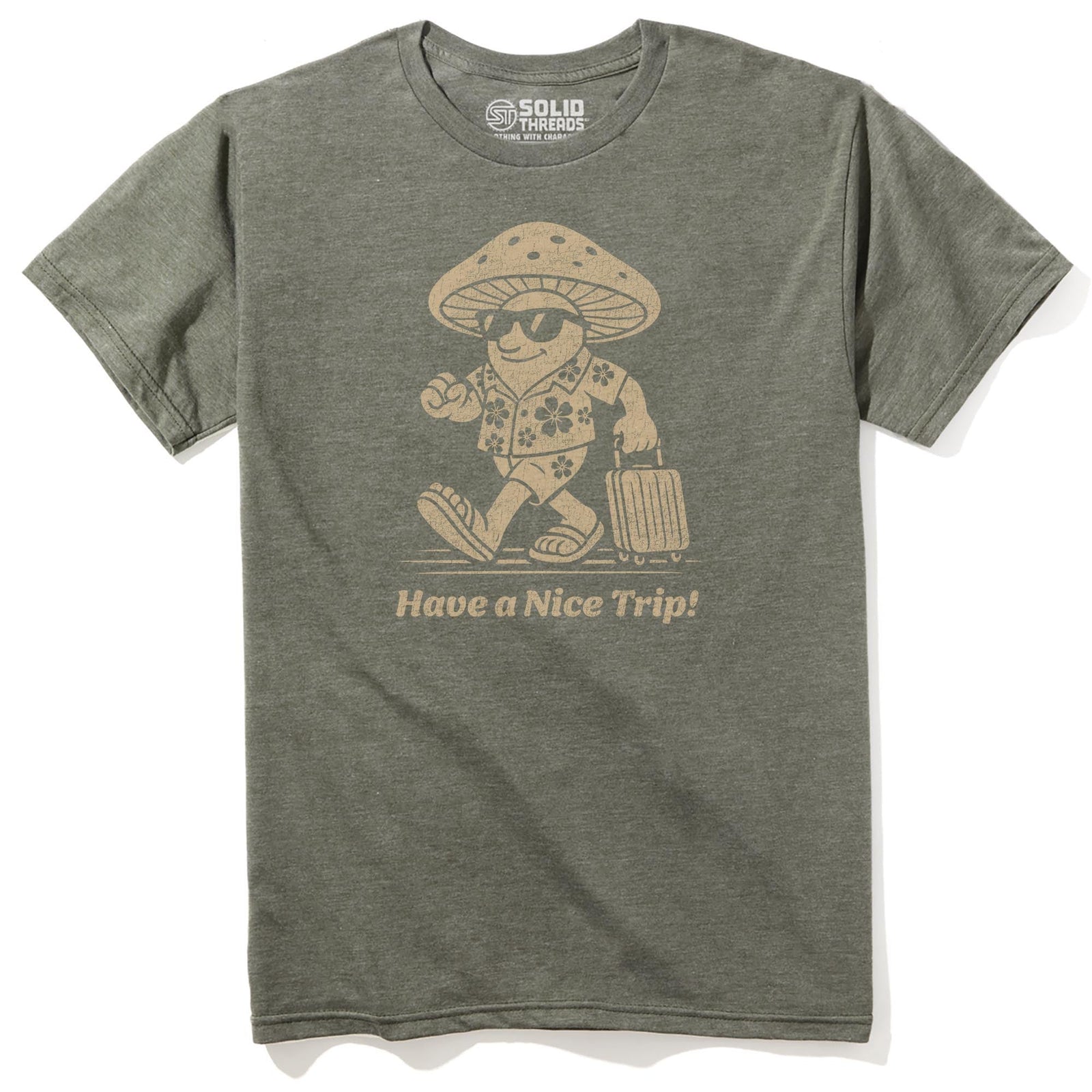 Have A Nice Trip Funny Staple T-shirt in Olive Heather - Front View