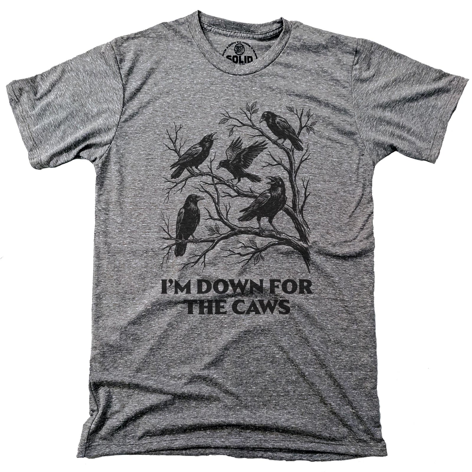 Down for the Caws Funny Signature T-shirt in Triblend Grey - Front View