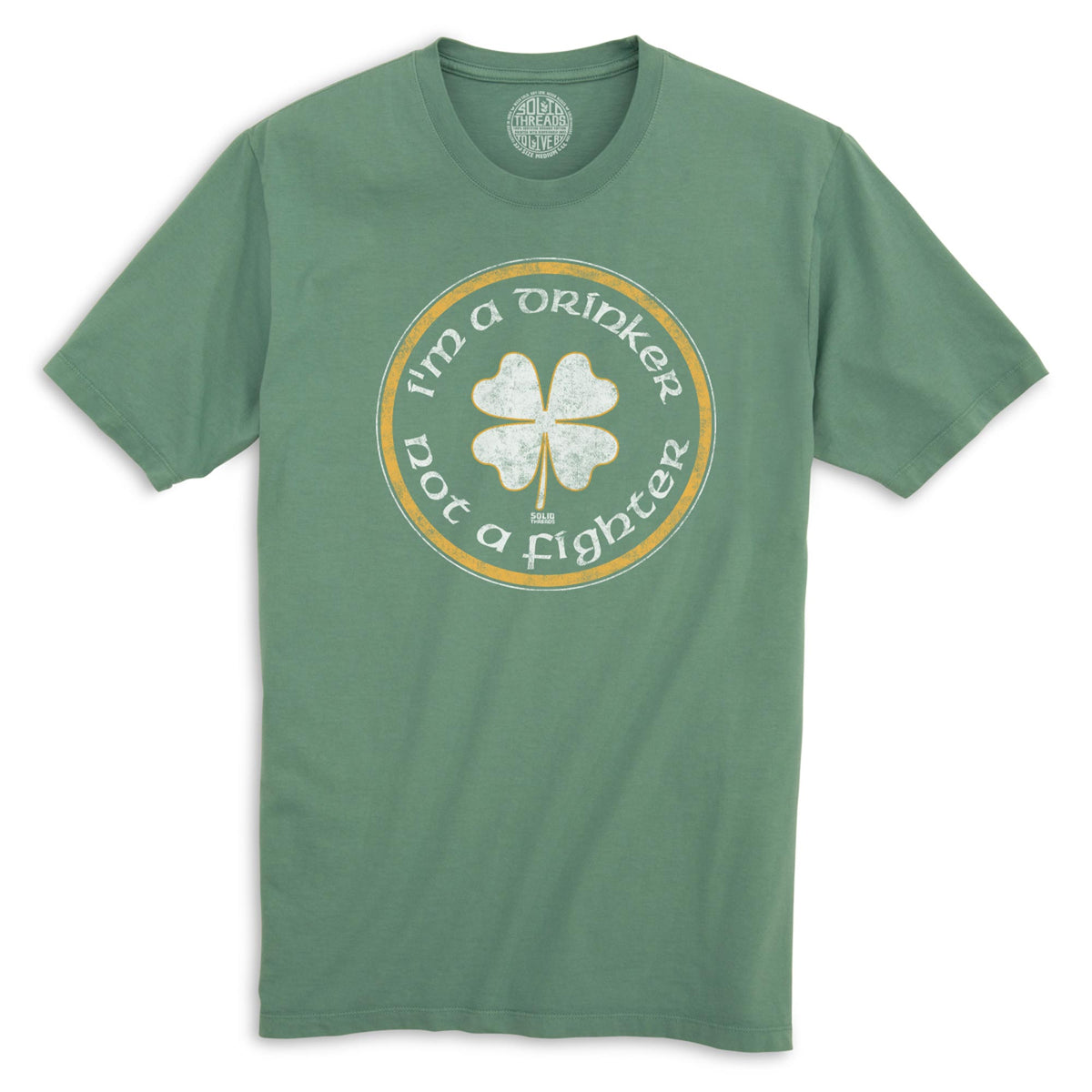 I&#39;m A Drinker Not A Fighter Vintage Organic Cotton T-shirt | Funny St Paddy&#39;s  Tee | Solid Threads