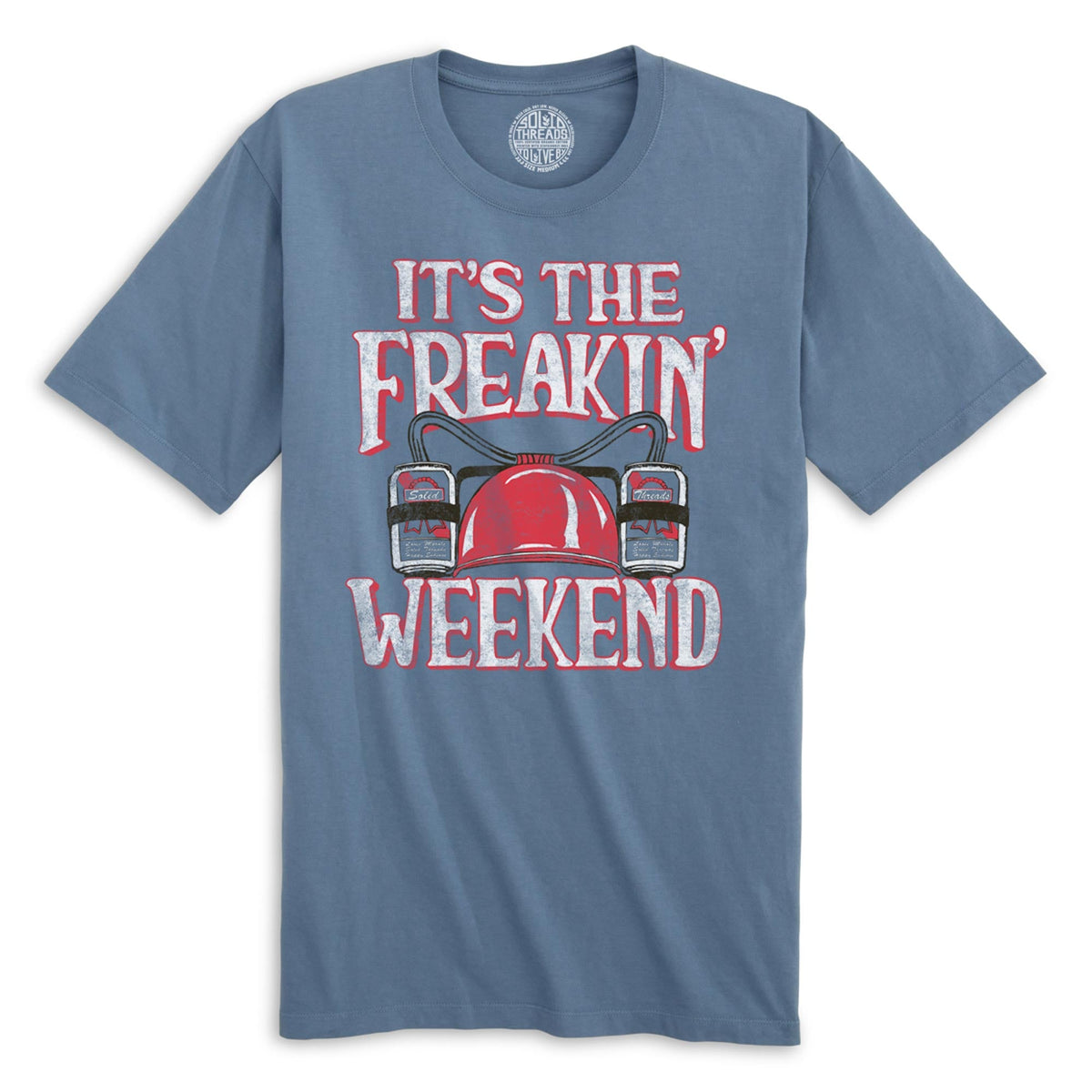 It&#39;s The Freakin Weekend Vintage Organic Cotton T-shirt | Funny Partying   Tee | Solid Threads