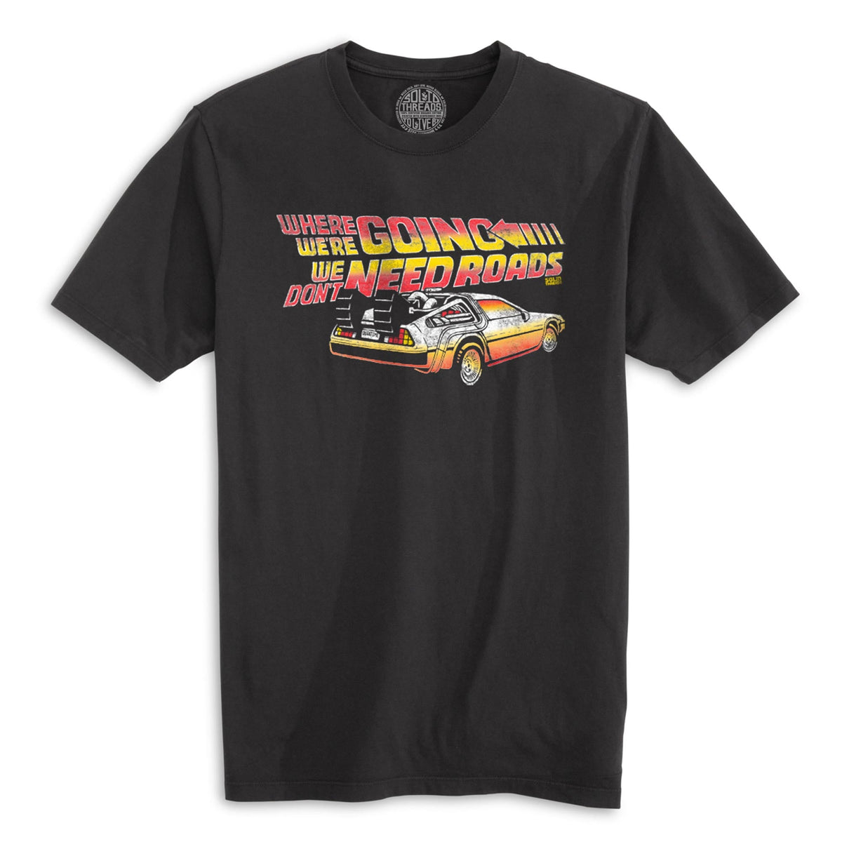 Where We&#39;re Going We Don&#39;T Need Roads Cool Organic Cotton T-shirt | Vintage 80s Movie  Tee | Solid Threads
