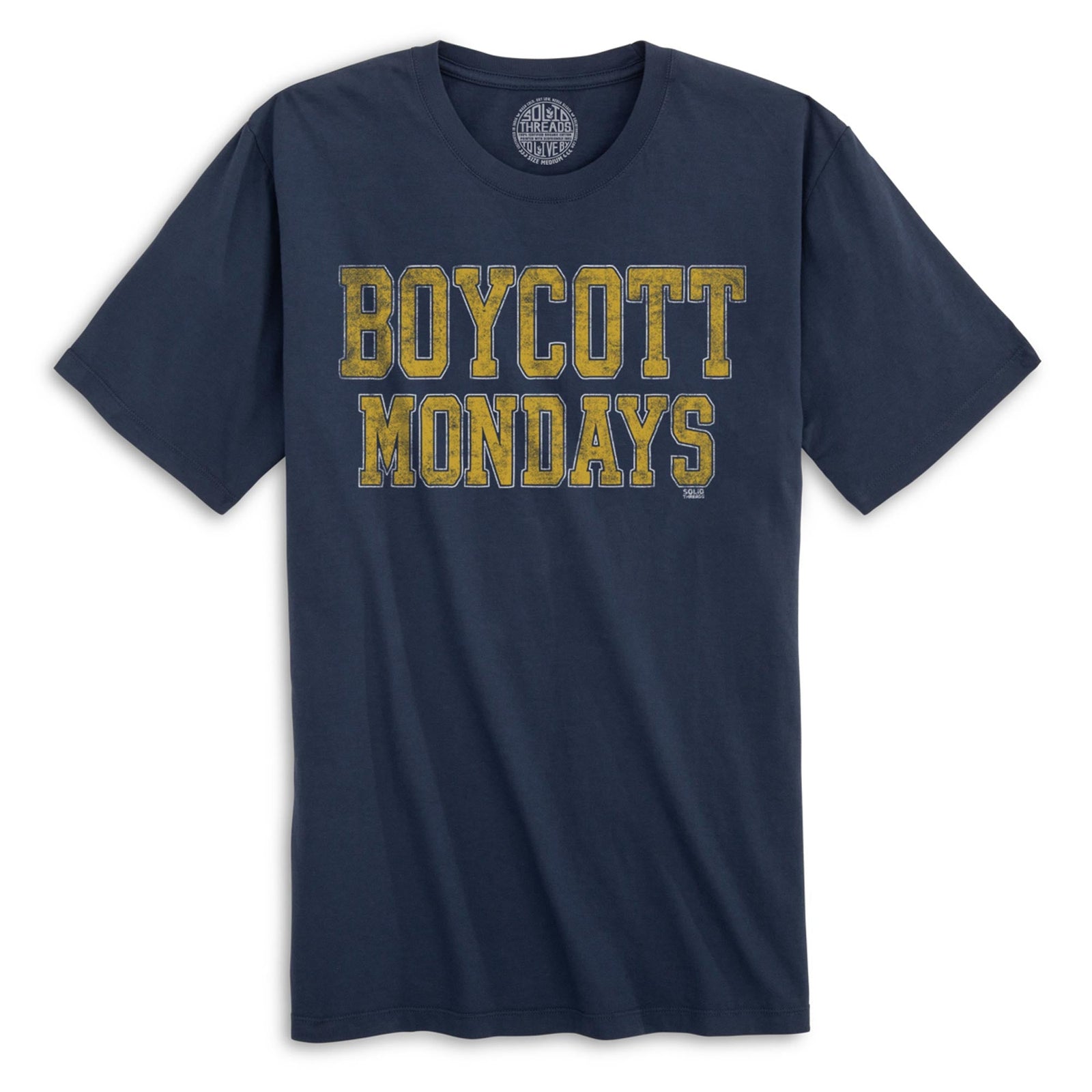 Boycott Mondays Vintage Organic Cotton T-shirt | Funny Weekend Party  Tee | Solid Threads