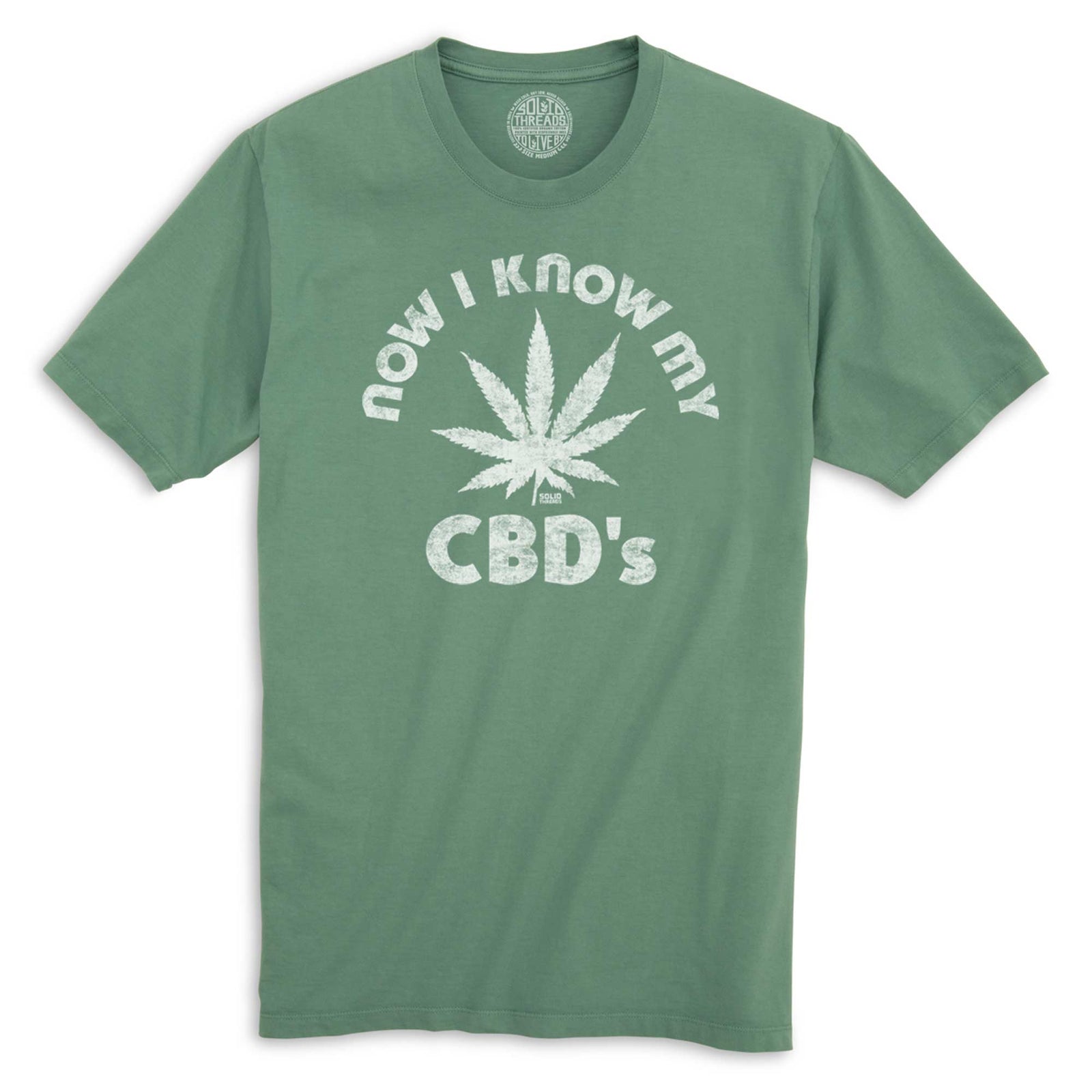 Now I Know My Cbd's Vintage Organic Cotton T-shirt | Funny Cannabis   Tee | Solid Threads
