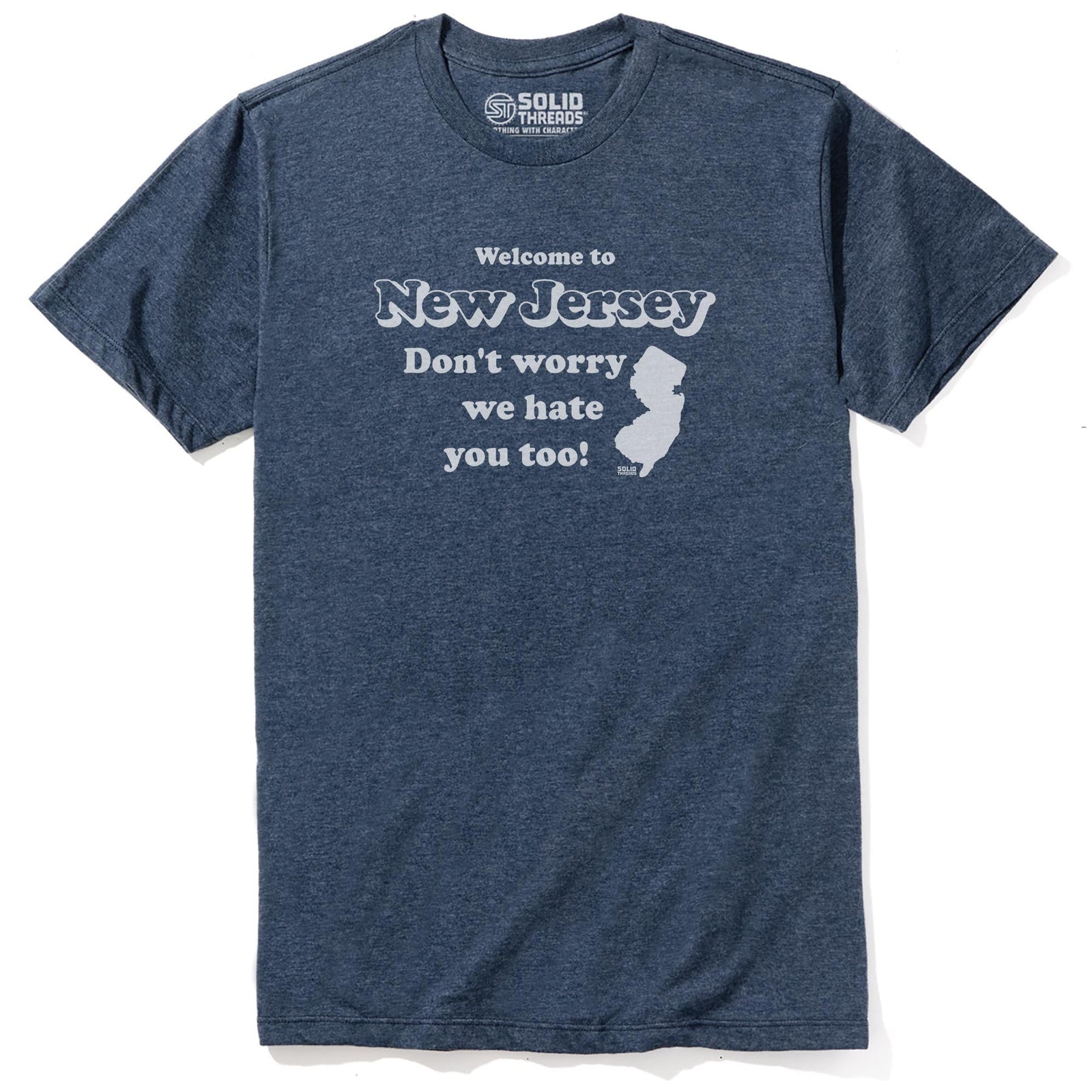 Welcome To New Jersey Don't Worry We Hate You Too Vintage Staple T-shirt in Navy Heather - Front View