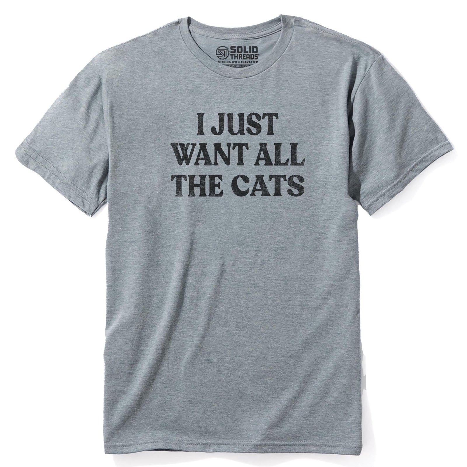 I Just Want All The Cats Funny Staple T-shirt in Ash Heather - Front View
