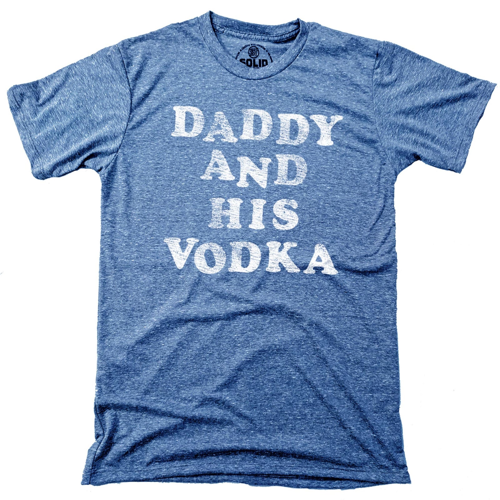 Men's Daddy And His Vodka Funny Graphic T Shirt | Vintage Drinking Vodka Dads Tee | Solid Threads