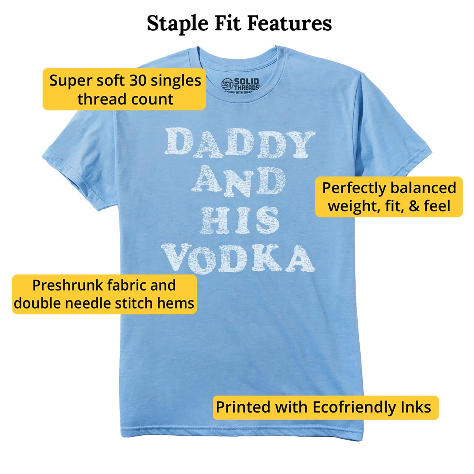 Daddy And His Vodka Funny Staple T-shirt in Light Blue Heather - Fit Attributes