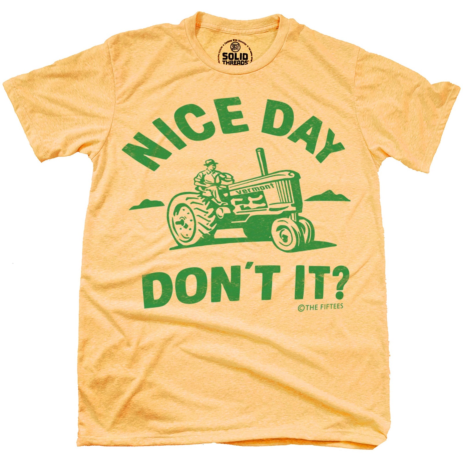 Men's Nice Day Don'T It Funny Graphic T-Shirt | Vintage Vermont Farming Tee | Solid Threads