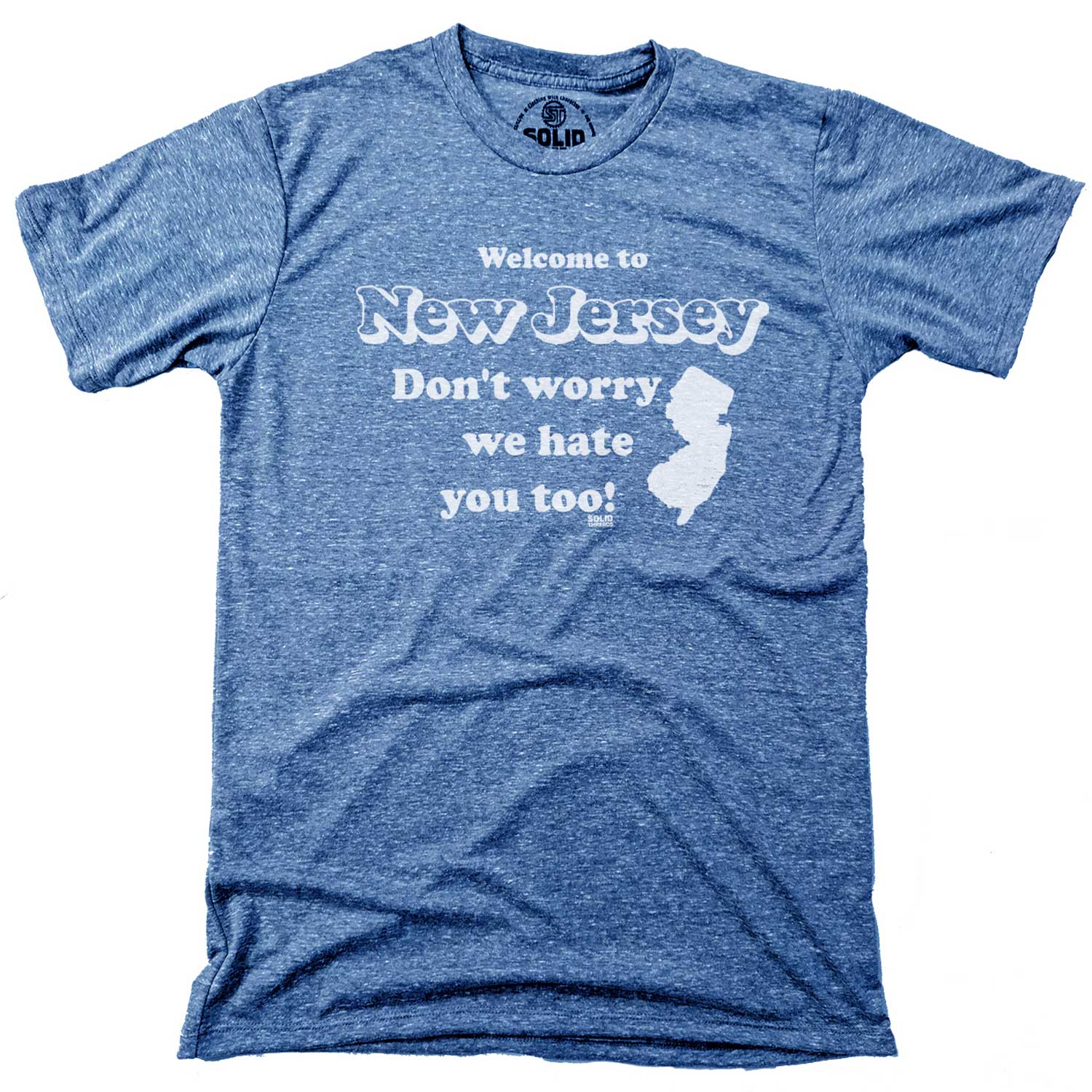 Welcome To New Jersey Don't Worry We Hate You Too T-shirt