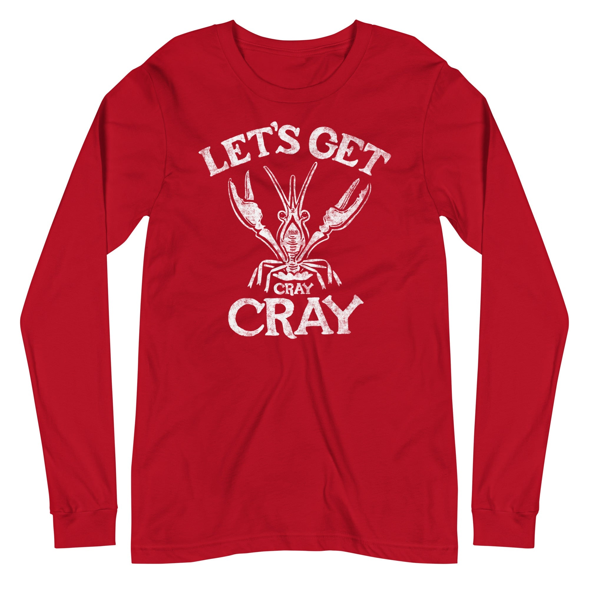 Let's Get Cray Cray Funny Long Sleeve T Shirt | Vintage Seafood Graphic Tee | Solid Threads