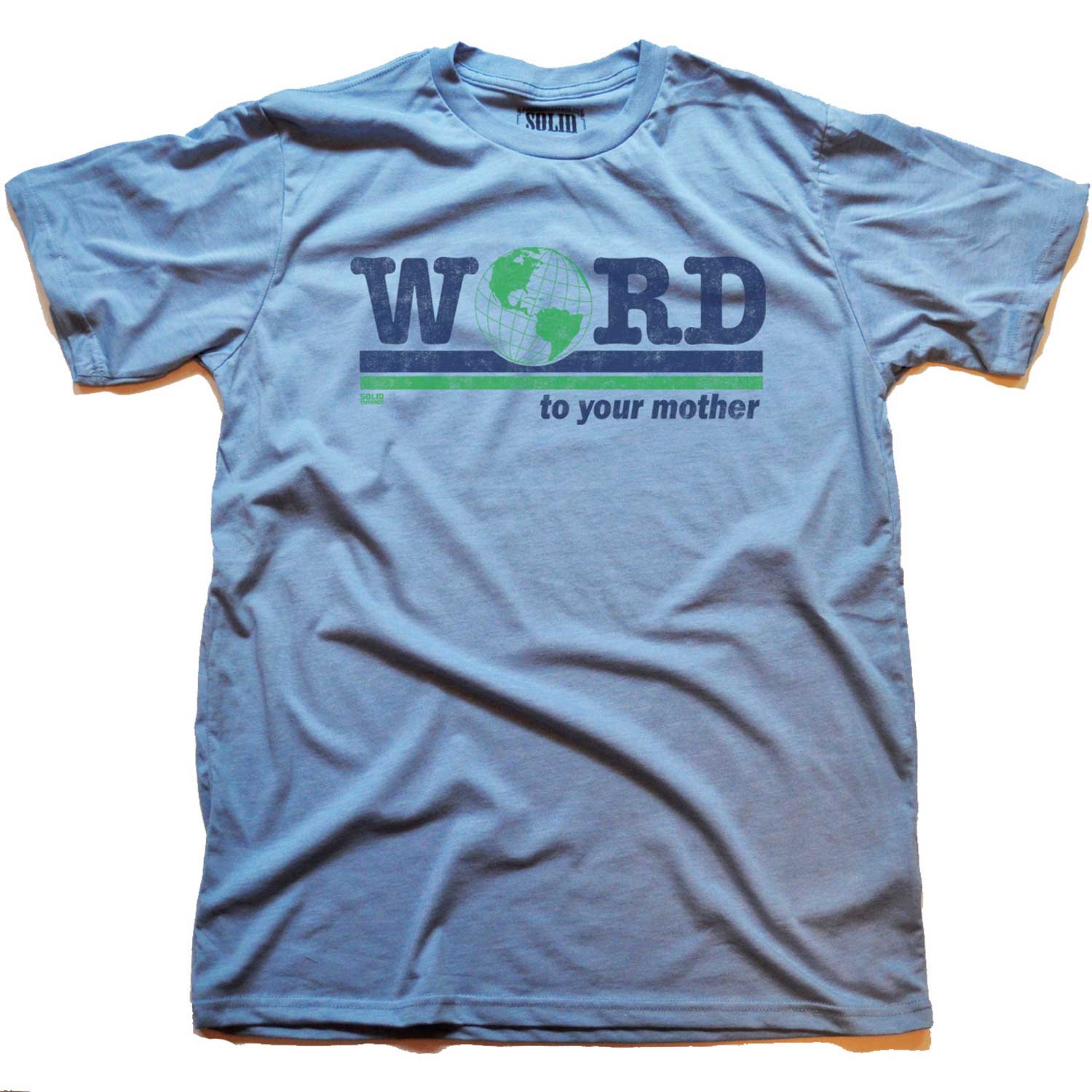 Men's Word To Your Mother Vintage Blue Graphic T-Shirt | Funny Environmentalism Tee | Solid Threads