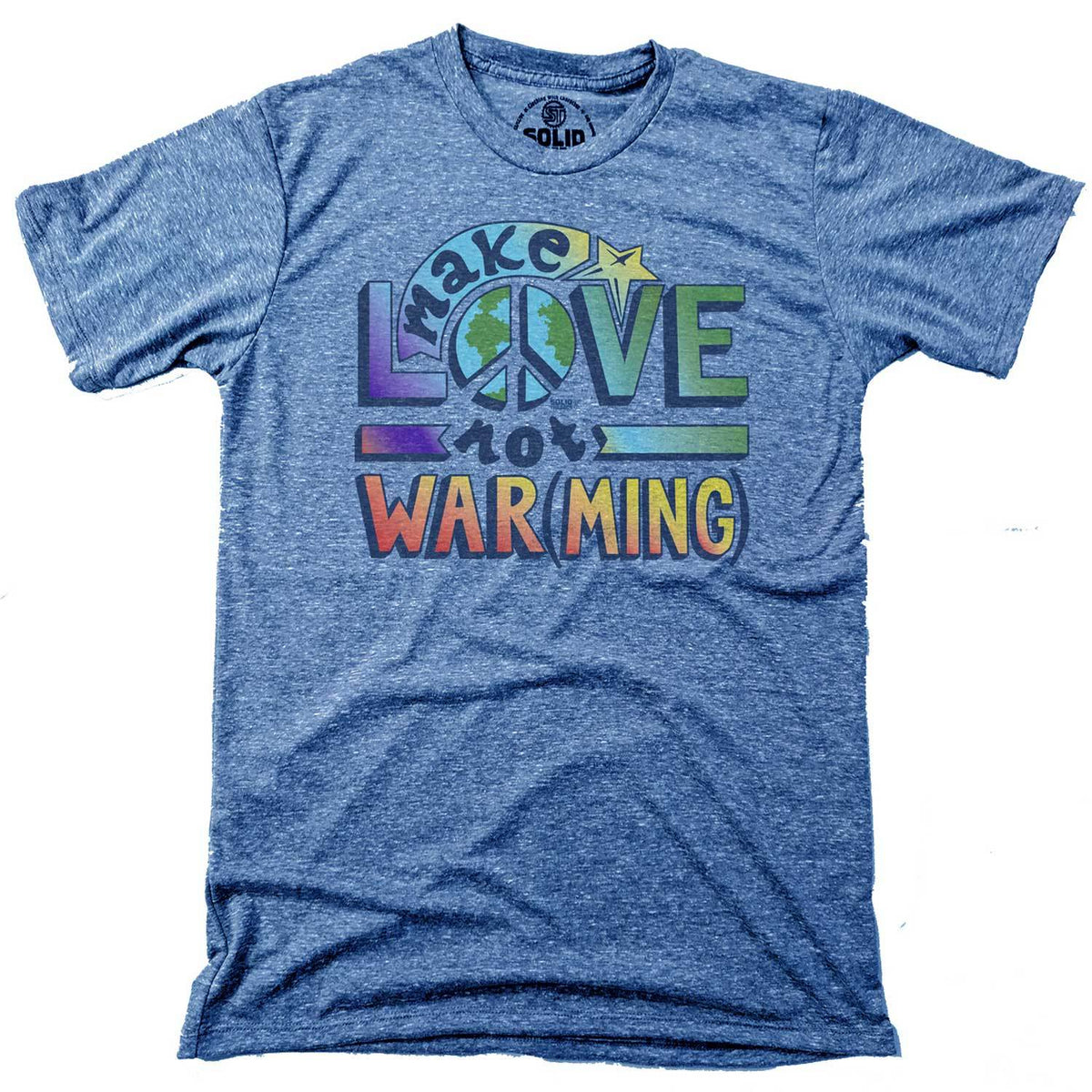 Men&#39;s Make Love Not Warming Vintage T-Shirt | Retro Environmentalism Graphic Tee | Solid Threads