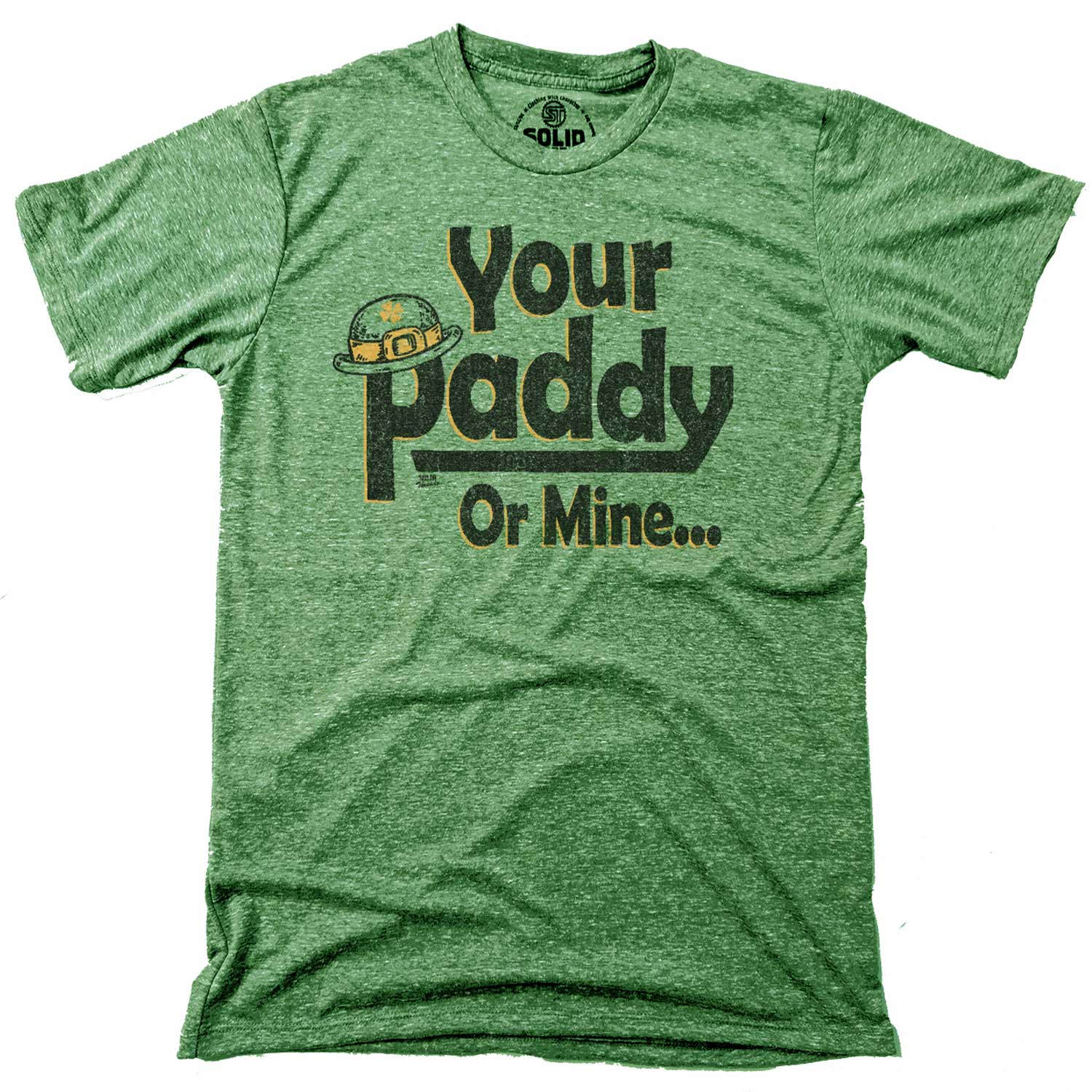 Men's Your Paddy Or Mine Vintage Graphic T-Shirt | Funny St Patricks Day Soft Tee | Solid Threads
