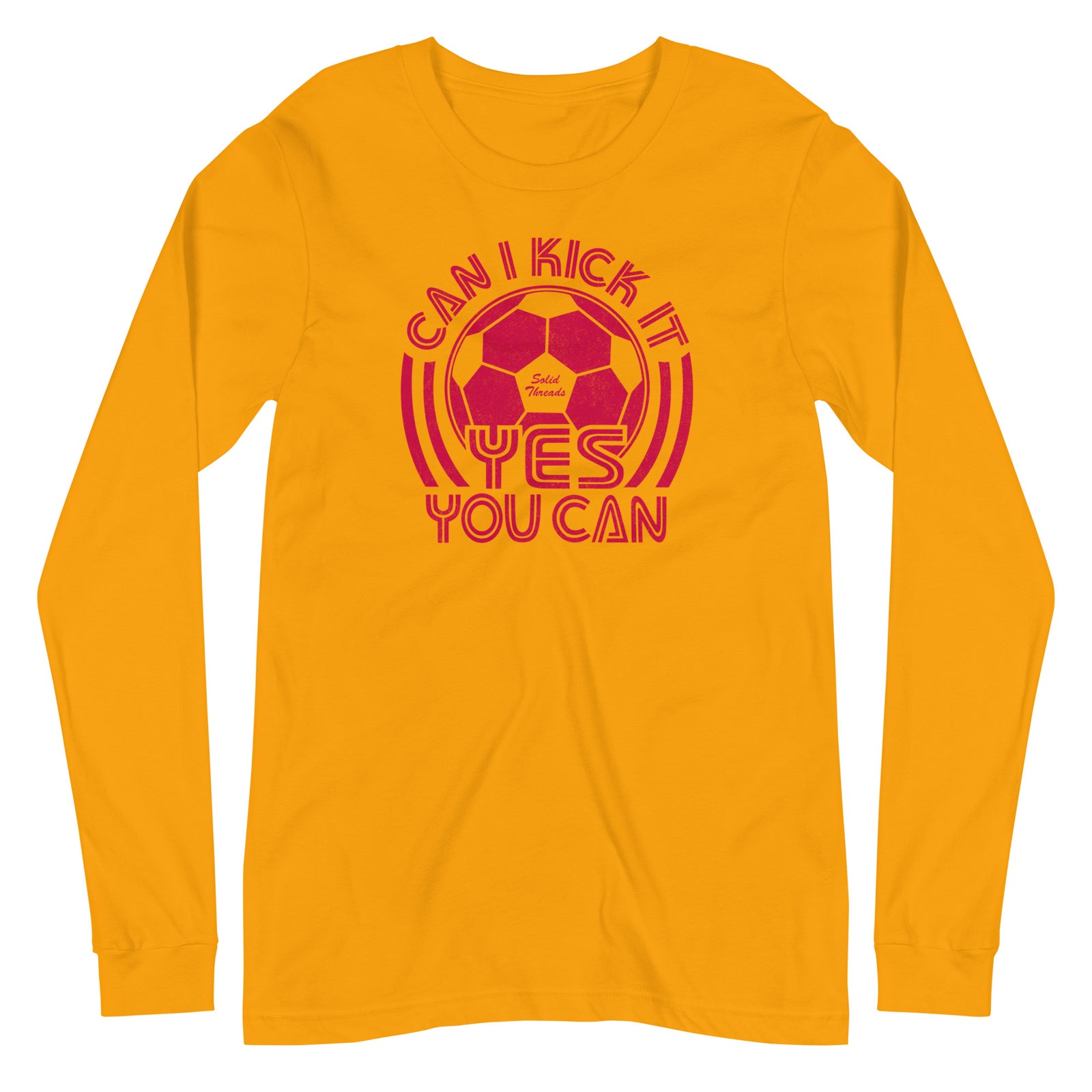 Can I Kick It Vintage Graphic Long Sleeve Tee | Retro Soccer T-Shirt Gold - Solid Threads