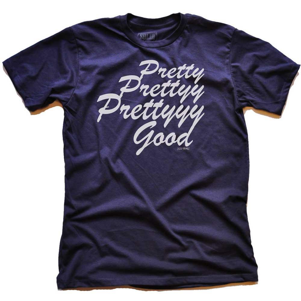 Men&#39;s Pretty Pretty Pretty Good Retro Graphic T-Shirt | Funny Larry David Tee | Solid Threads