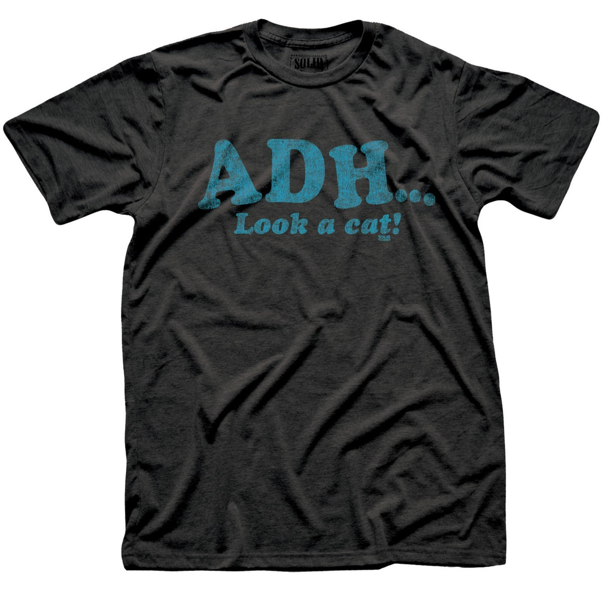 Men&#39;s Adh….Look A Cat! Vintage Daydreamer Graphic T-Shirt | Funny Stoner Tee | Solid Threads