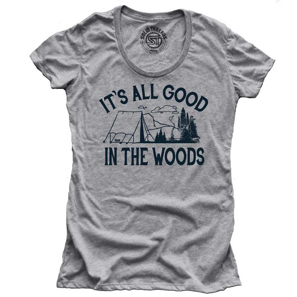 Women's It's All Good In The Woods Vintage Graphic Tee | Funny Hiking Soft T-shirt | SOLID THREADS