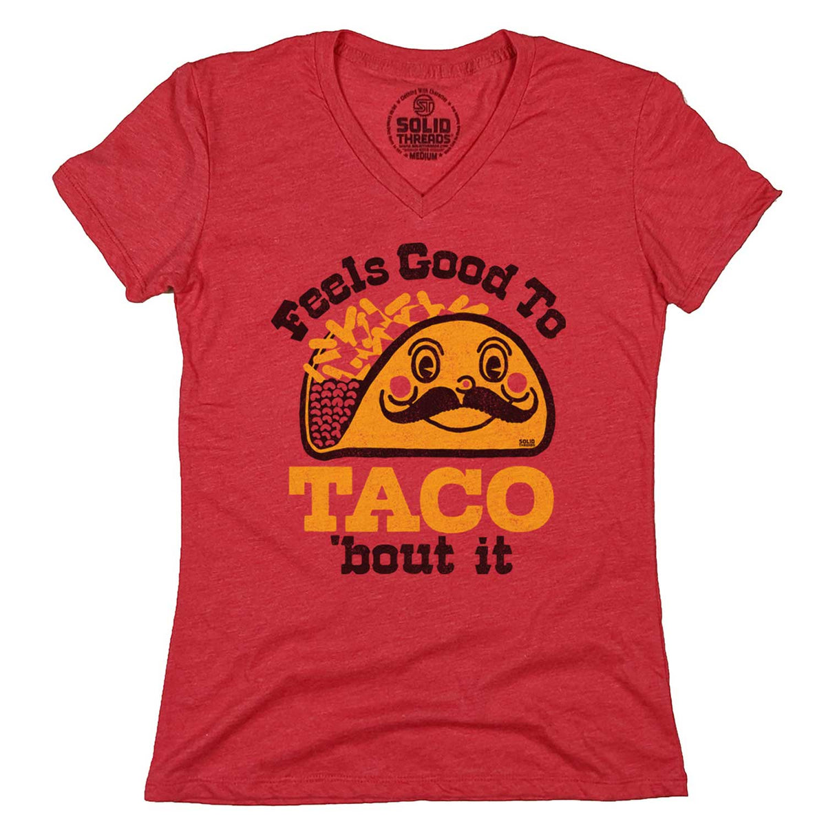 Women&#39;s Feels to Taco Bout It Vintage Graphic V-Neck Tee | Mexican Food T-shirt | Solid Threads