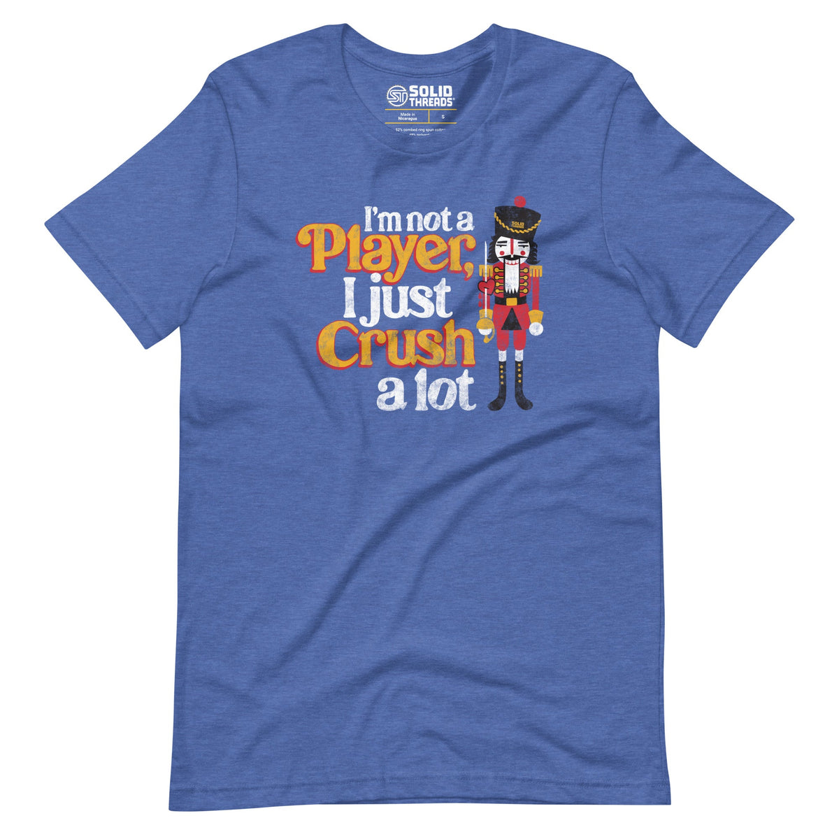 I&#39;m Not A Player I Just Crush A Lot Vintage T-shirt | SOLID THREADS