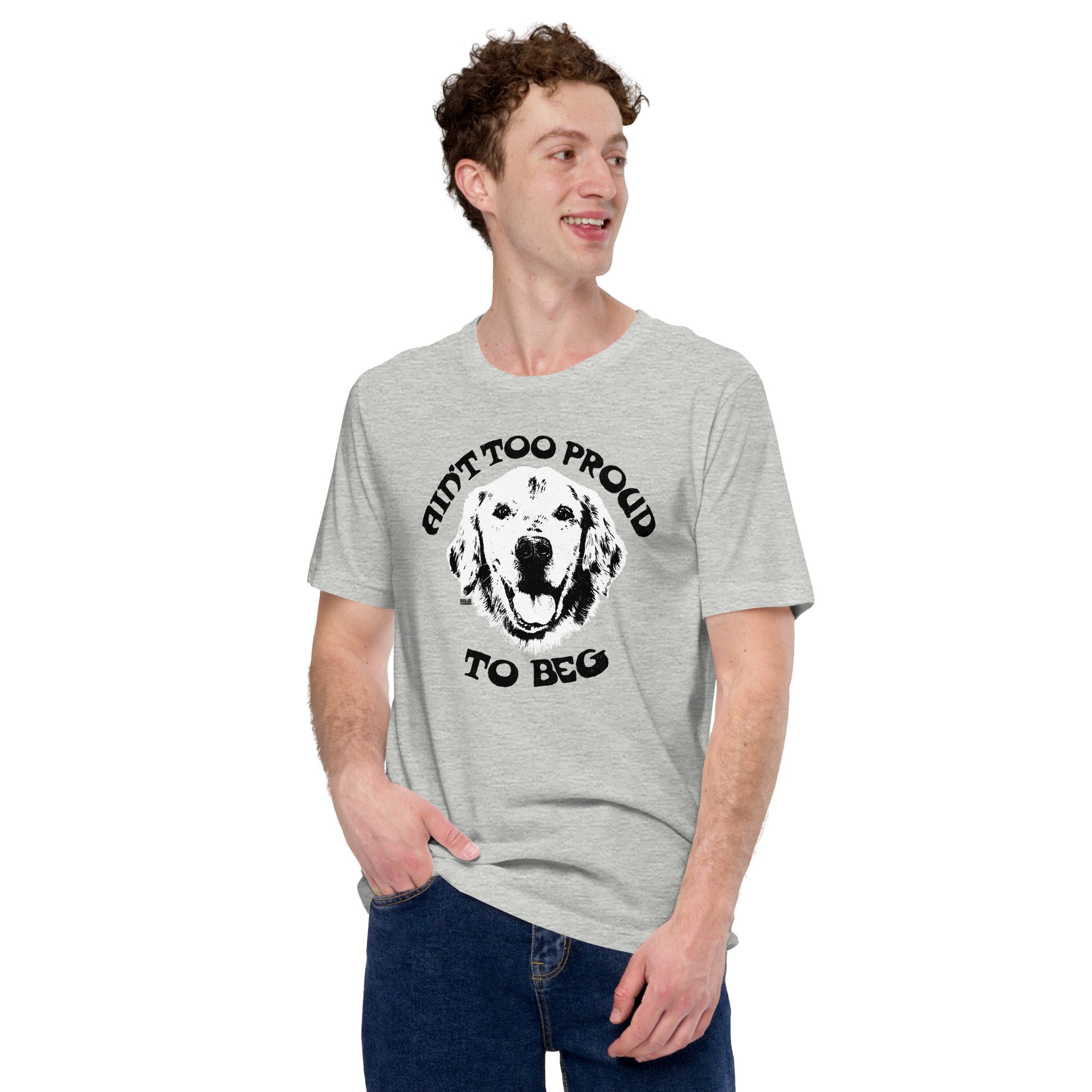 Men's Aint Too Proud To Beg Vintage Soft Style T-Shirt | Funny Dog Lover Tee | Solid Threads