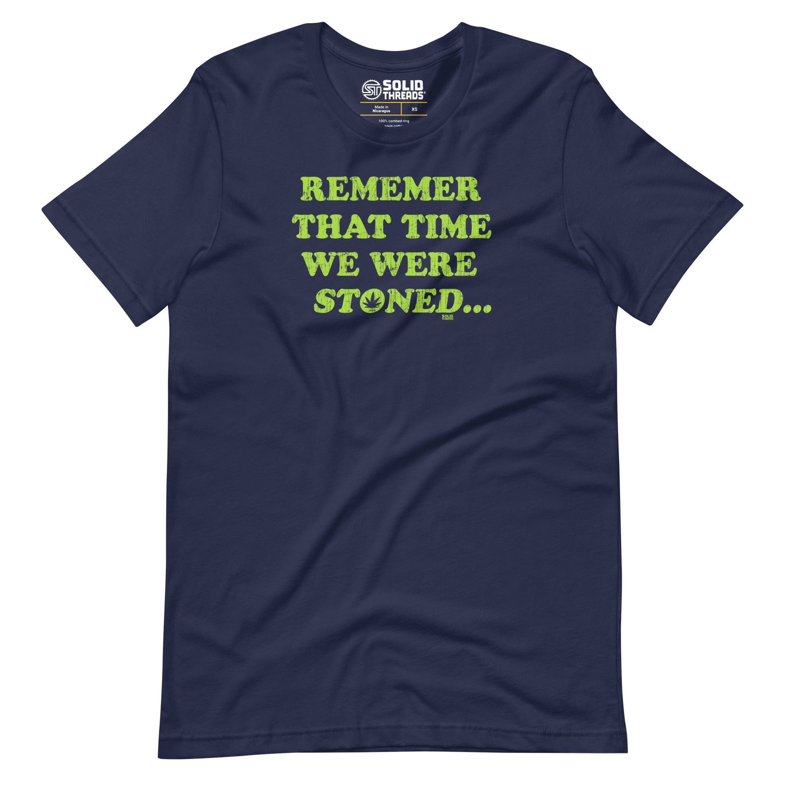 Men's Remember That Time We Were Stoned Vintage Soft Style T-Shirt | Funny 420 Tee | Solid Threads