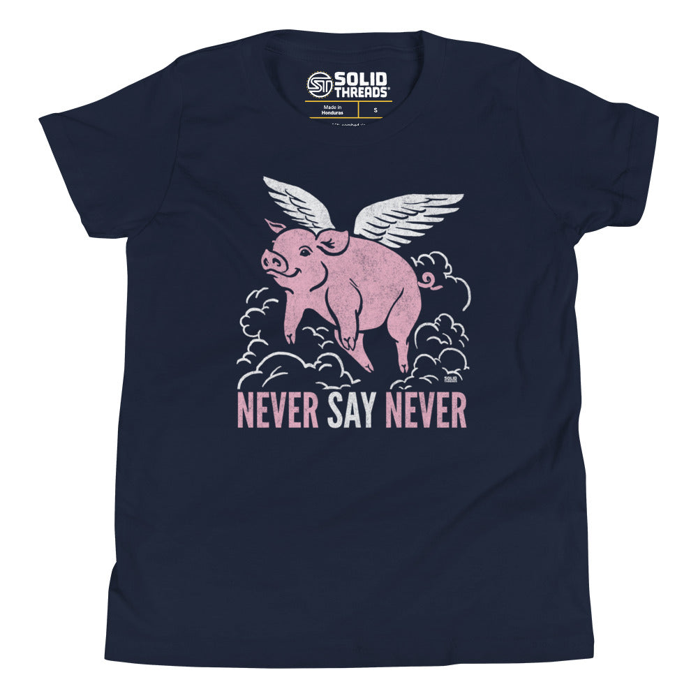 Youth Never Say Never Funny Extra Soft T-Shirt | Retro Pigs Fly Kids Tee | Solid Threads