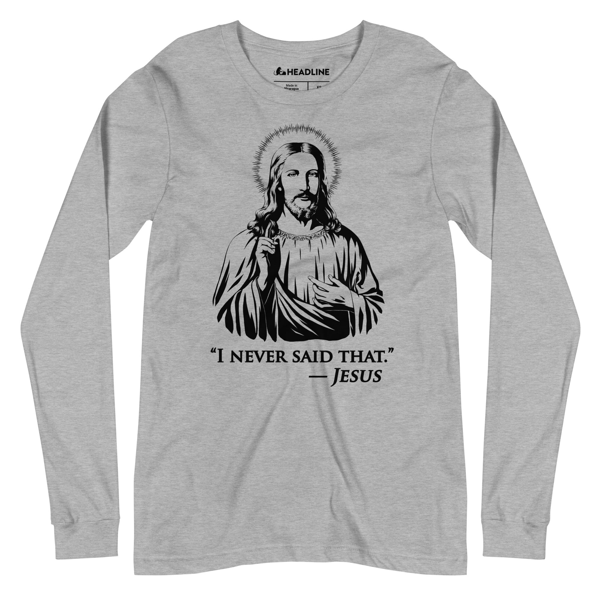 I Never Said That Funny Religion Graphic Long Sleeve Tee | Vintage Jesus Quote Tee | Solid Threads