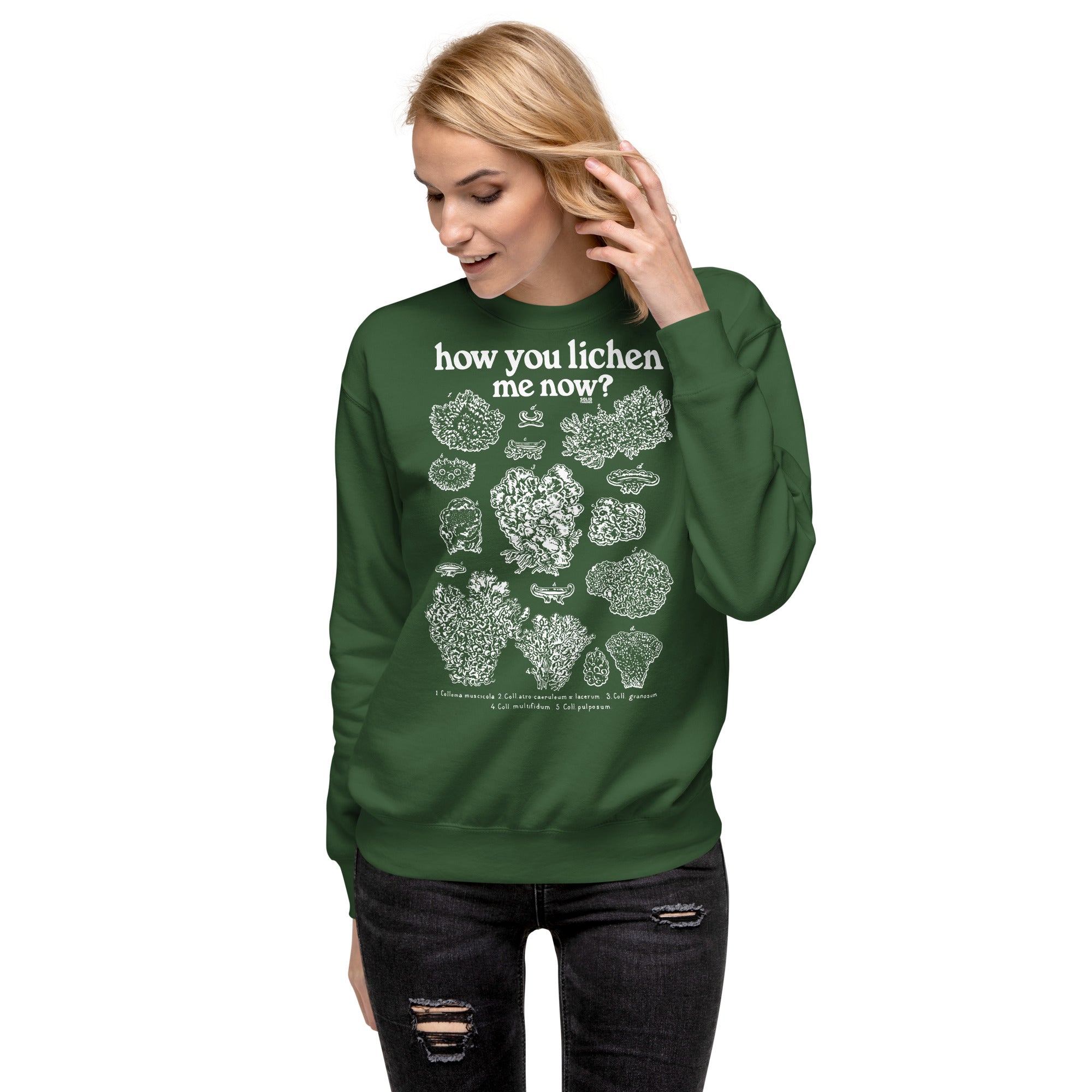 Women's How You Lichen Me Now Funny Classic Sweatshirt | Retro Nature Fleece On Model | Solid Threads