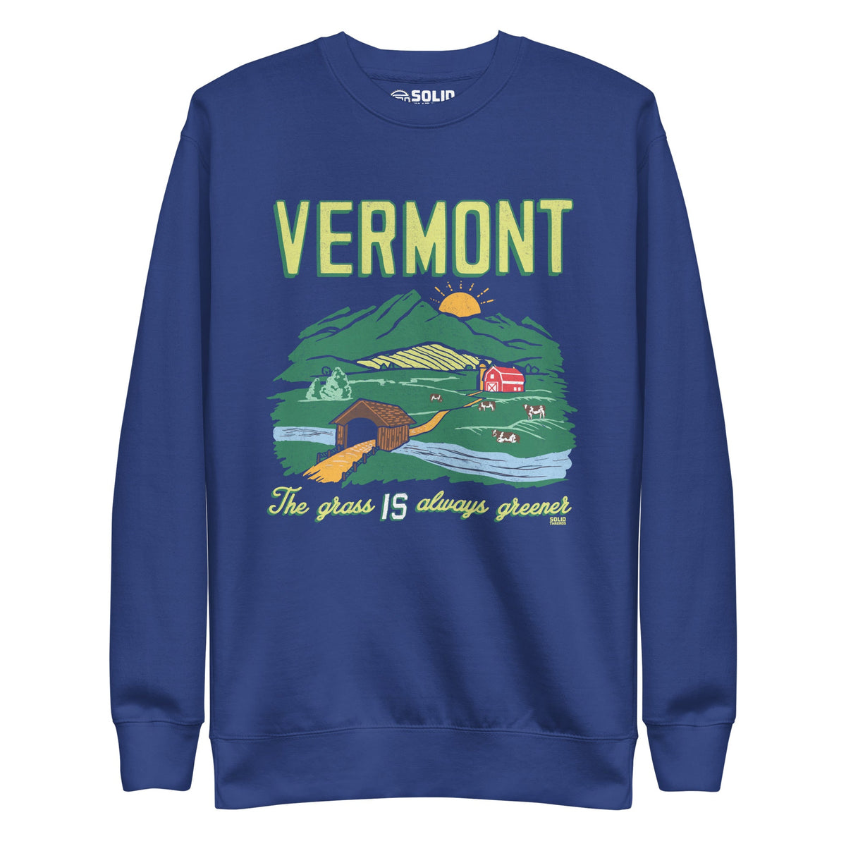 Women&#39;s Vermont The Grass Is Always Greener Cool Classic Sweatshirt | Vintage Green Mountains Fleece | Solid Threads