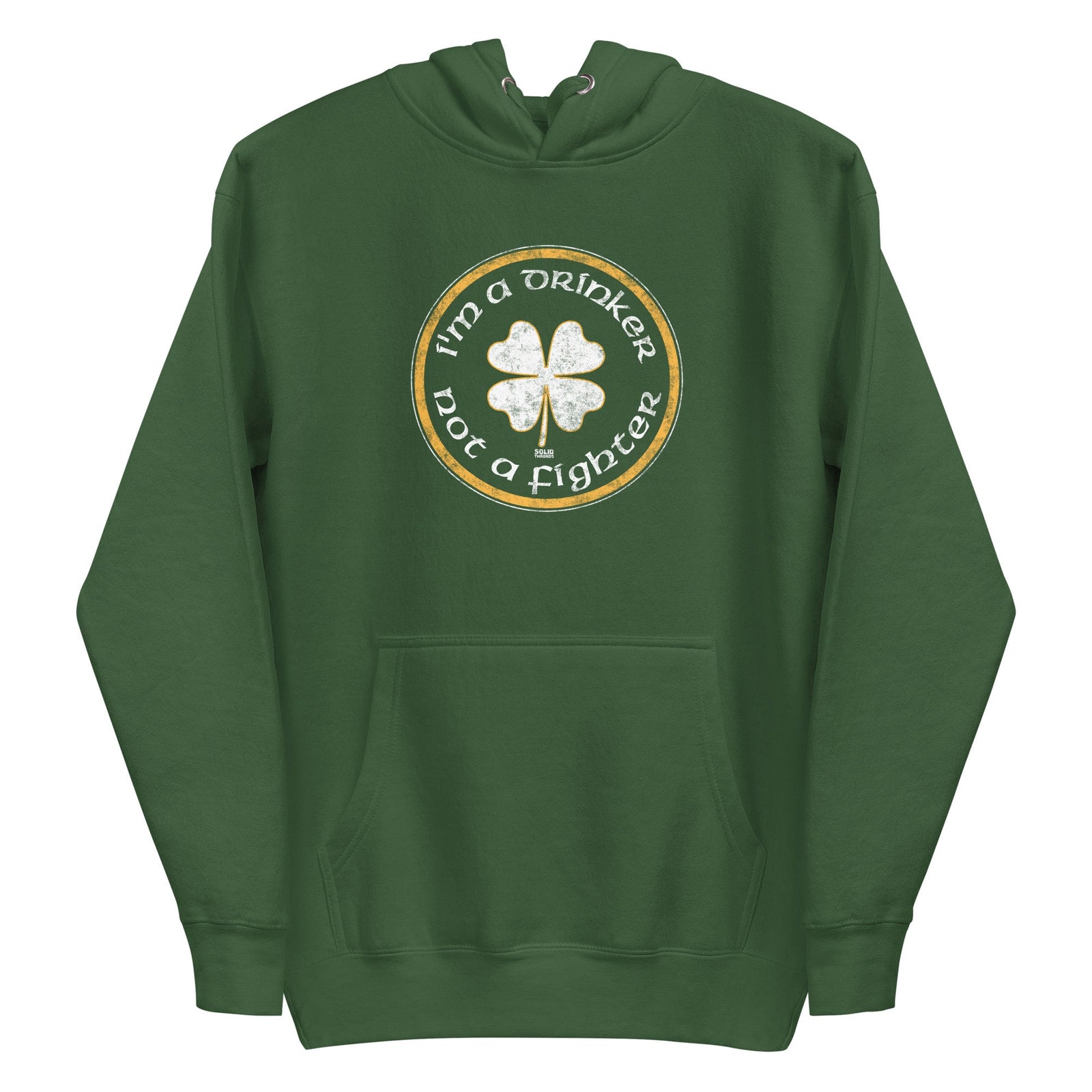 I'm A Drinker Not A Fighter Vintage Classic Pullover Hoodie | Funny St Paddy'S Fleece | Solid Threads