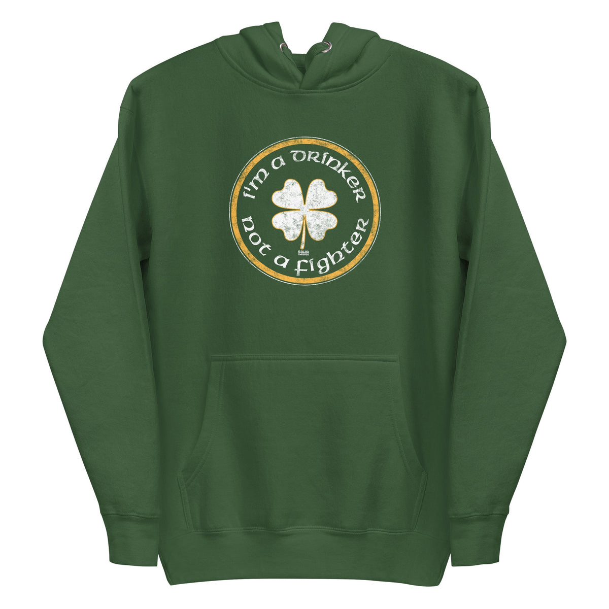 Unisex I&#39;m A Drinker Not A Fighter Vintage Classic Pullover Hoodie | Funny St Paddy&#39;S Fleece | Solid Threads