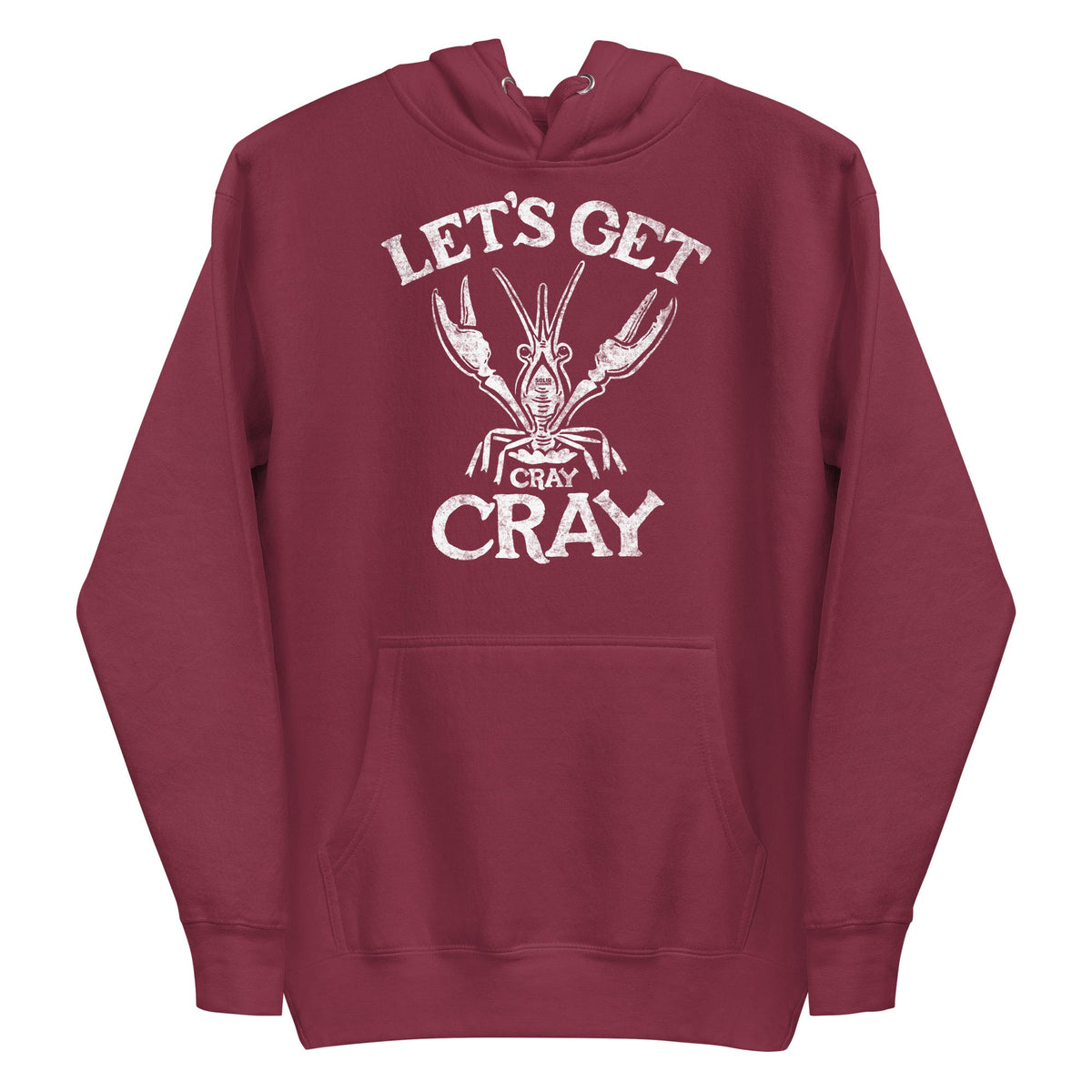 Unisex Let&#39;s Get Cray Cray Funny Classic Pullover Hoodie | Vintage Seafood Fleece | Solid Threads