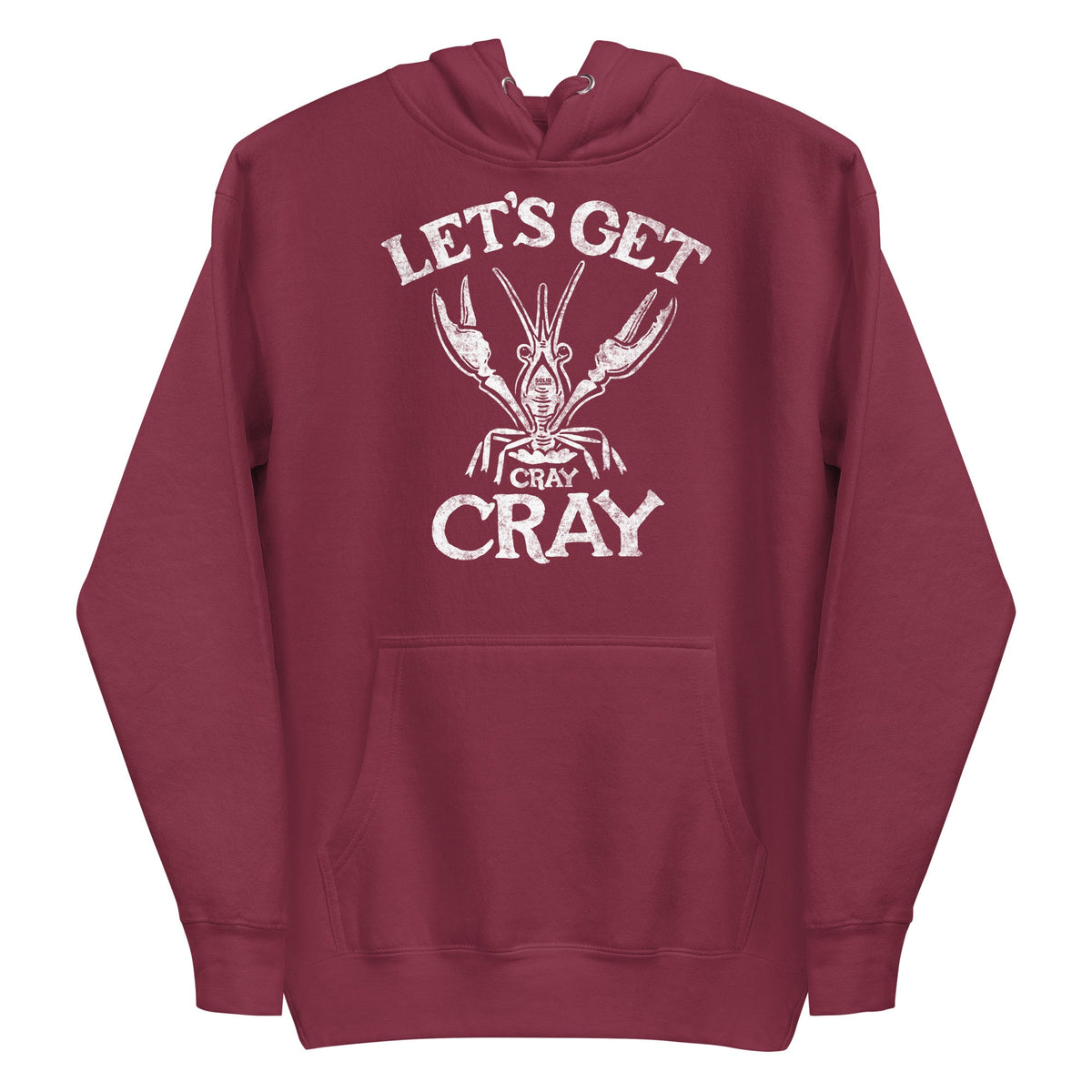 Let&#39;s Get Cray Cray Funny Classic Pullover Hoodie | Vintage Seafood Fleece | Solid Threads