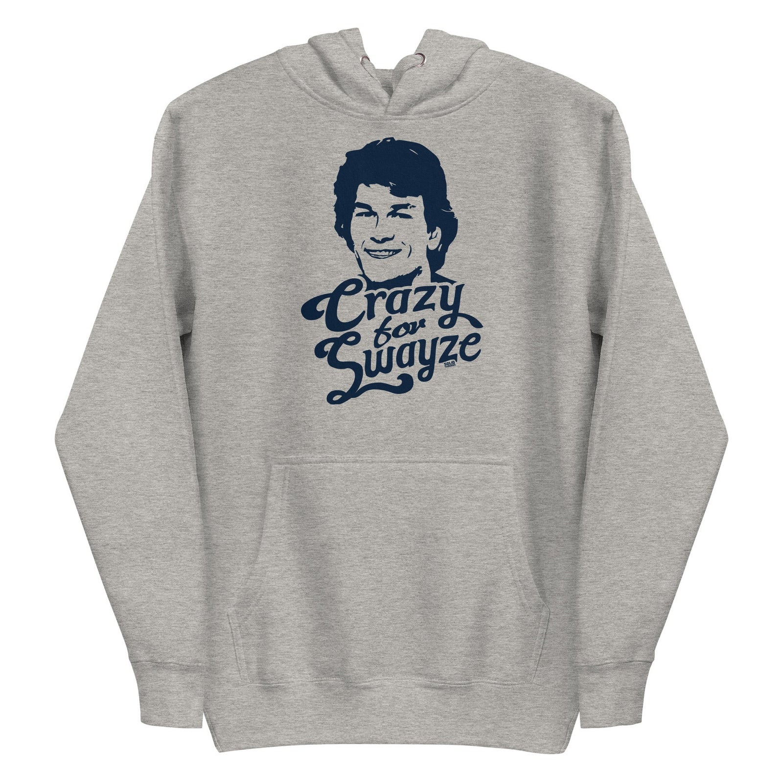 Crazy For Swayze | Supports World Health Retro Classic Pullover Hoodie | Vintage 80S Movie Fleece | Solid Threads