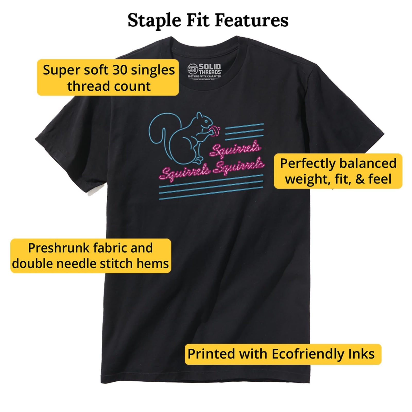 Squirrels Squirrels Squirrels Funny Staple T-shirt in Black - Fit Attributes