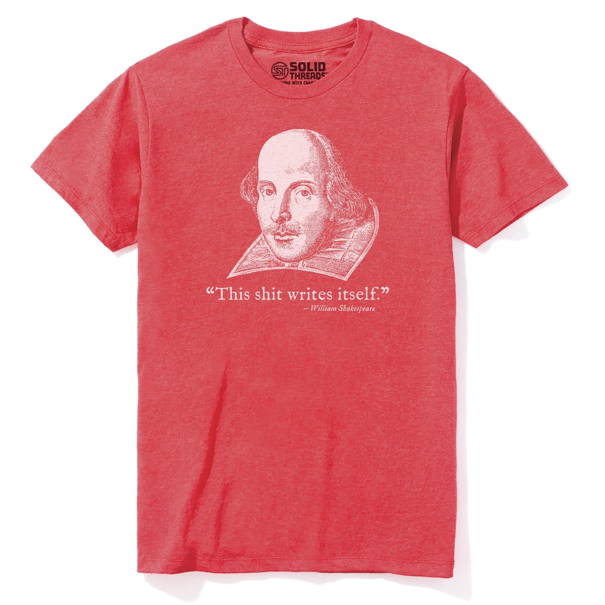 This Sh T Writes Itself Funny Staple T-shirt in Red Heather - Front View