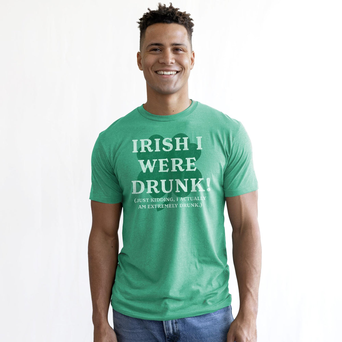 Irish I Were Drunk! Funny Staple T-shirt in Kelly Heather On Model - Front View