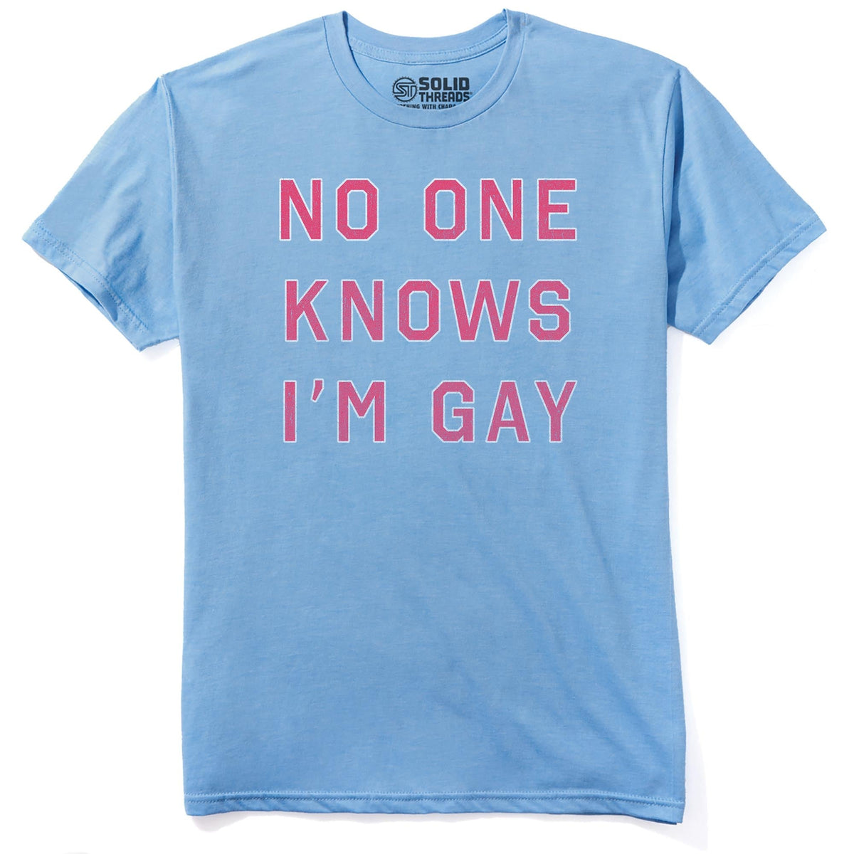 No One Knows Im Gay Vintage Staple T-shirt in Light Blue Heather - Front View