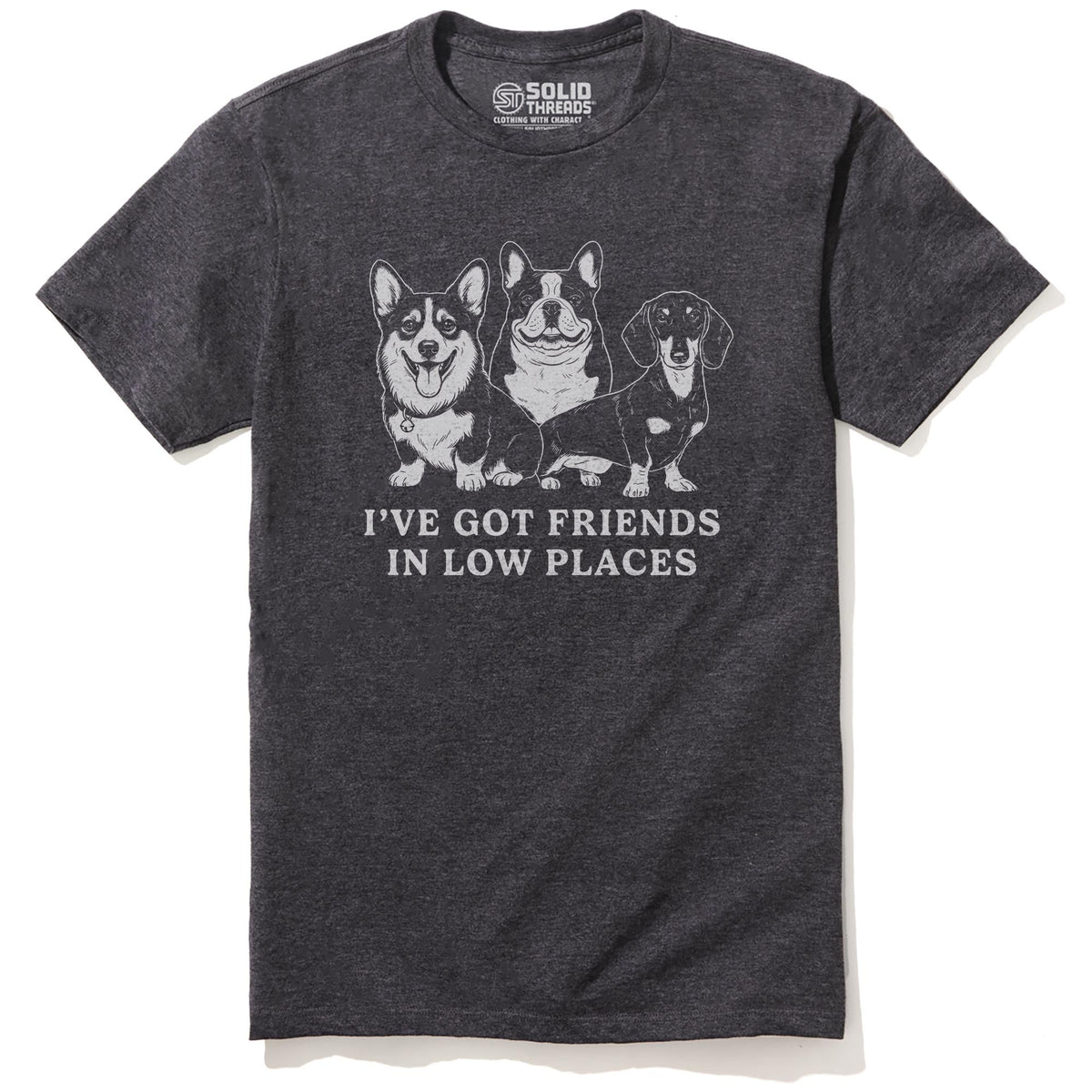 I've Got Friends in Low Places Staple T-Shirt