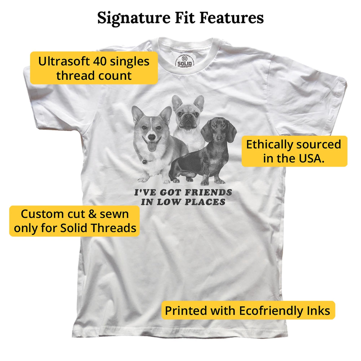 I've Got Friends In Low Places Funny Signature T-shirt in White - Fit Attributes