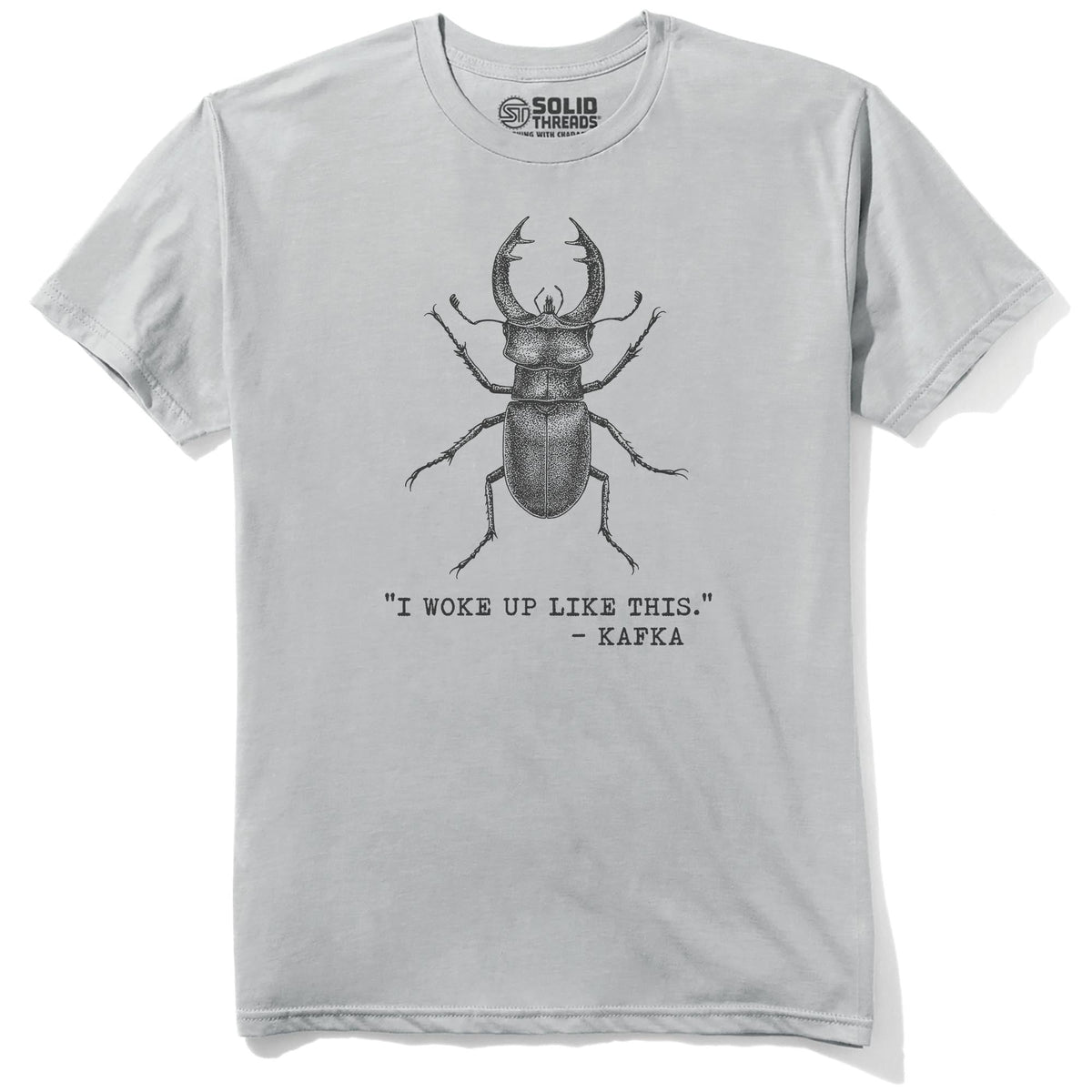 I Woke Up Like This - Kafka Funny Staple T-shirt in Silver - Front View