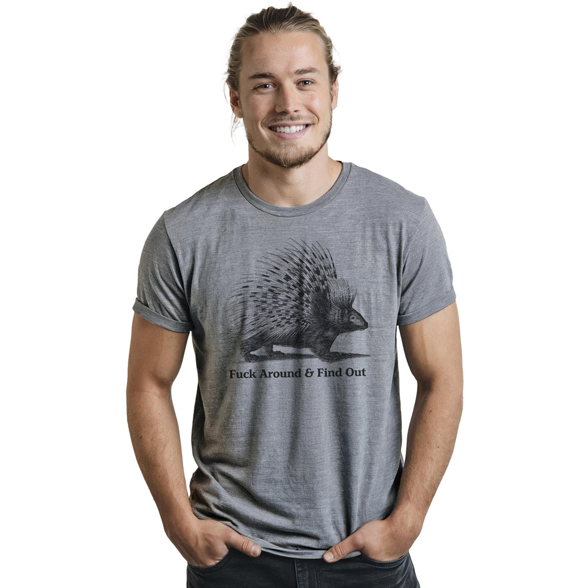 Fuck Around And Find Out Porcupine Funny Staple T-shirt in Ash Heather On Model - Front View