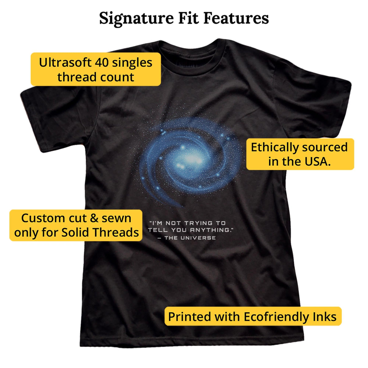 The Universe Isn't Trying To Tell You Anything Cool Signature T-shirt in Black - Fit Attributes